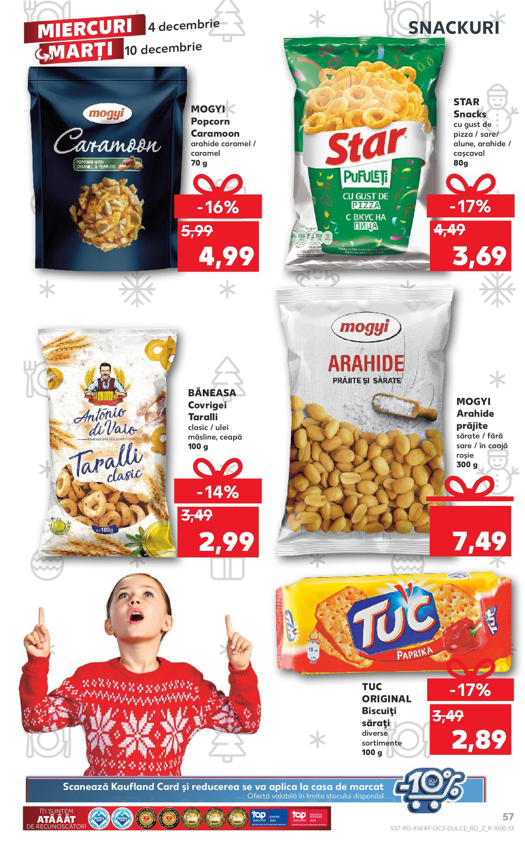 Catalog Kaufland - Sibiu 04.12.2024 - Revista si Oferta | Pagină: 57 | Produse: Arahide, Covrigei, Biscuiți, Ceapă