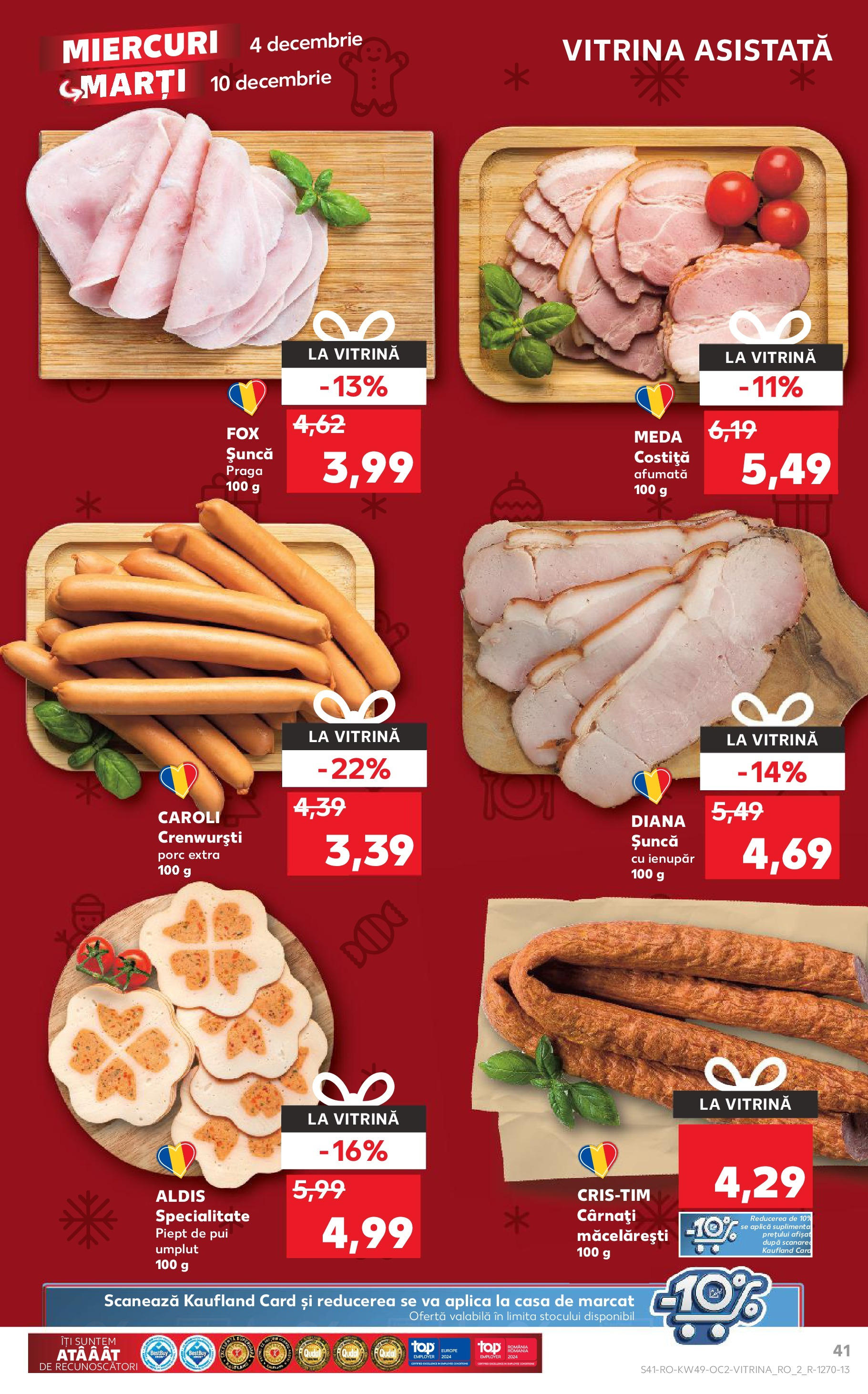 Catalog Kaufland - Sibiu 04.12.2024 - Revista si Oferta | Pagină: 41 | Produse: Vitrină, Șuncă, Cârnați