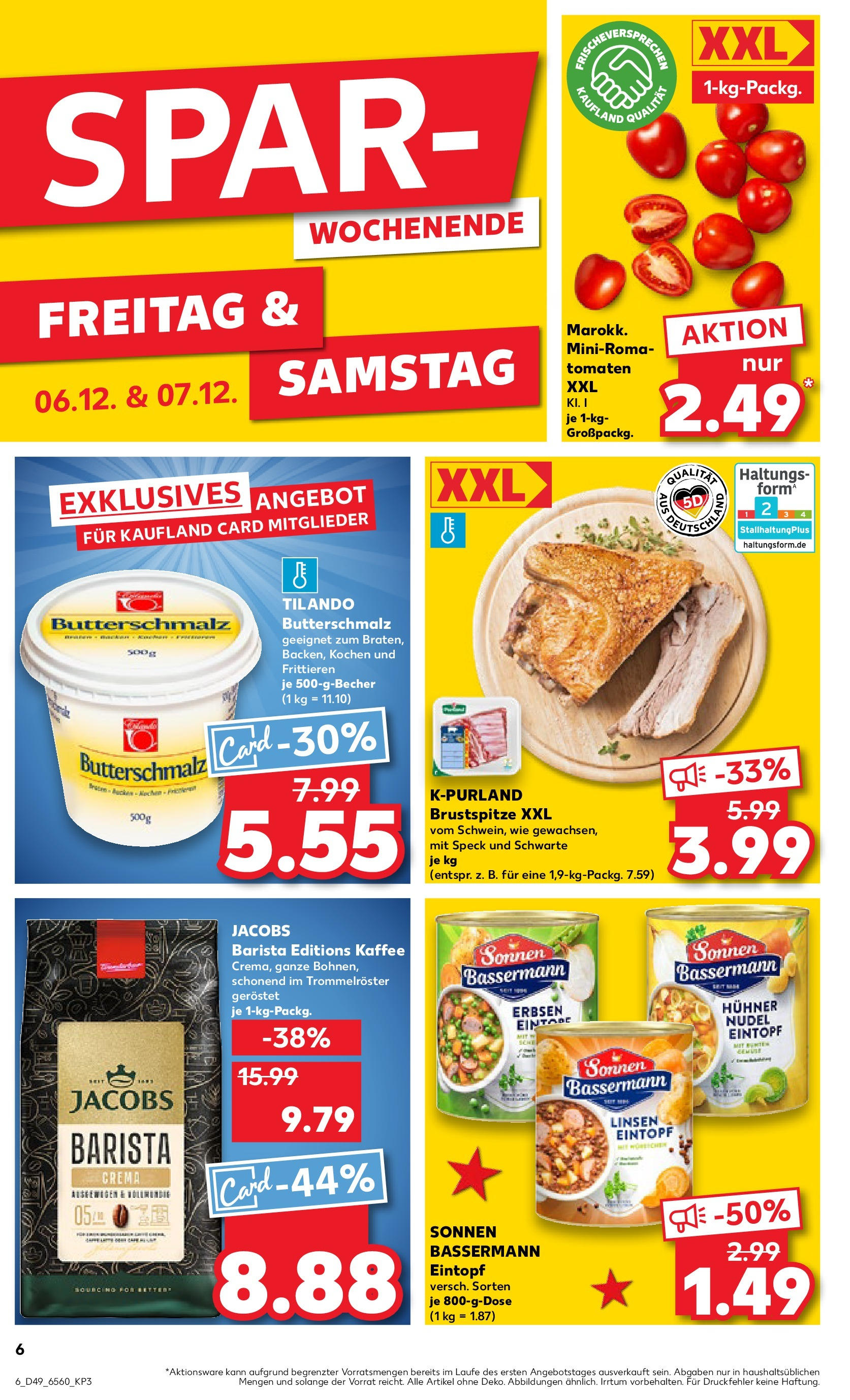 Kaufland - Kaufland: Wochenangebote (ab 04.12.2024) » Angebote Online zum Blättern | Seite: 6 | Produkte: Butterschmalz, Kaffee, Tomaten, Erbsen