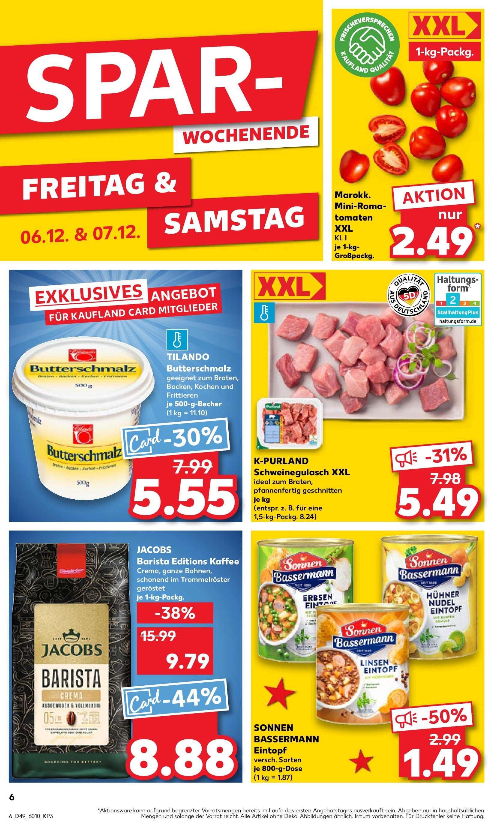 Kaufland - Neusäß, Daimlerstraße 18 (ab 05.12.2024) » Angebote Online zum Blättern | Seite: 6 | Produkte: Butterschmalz, Kaffee, Tomaten, Erbsen