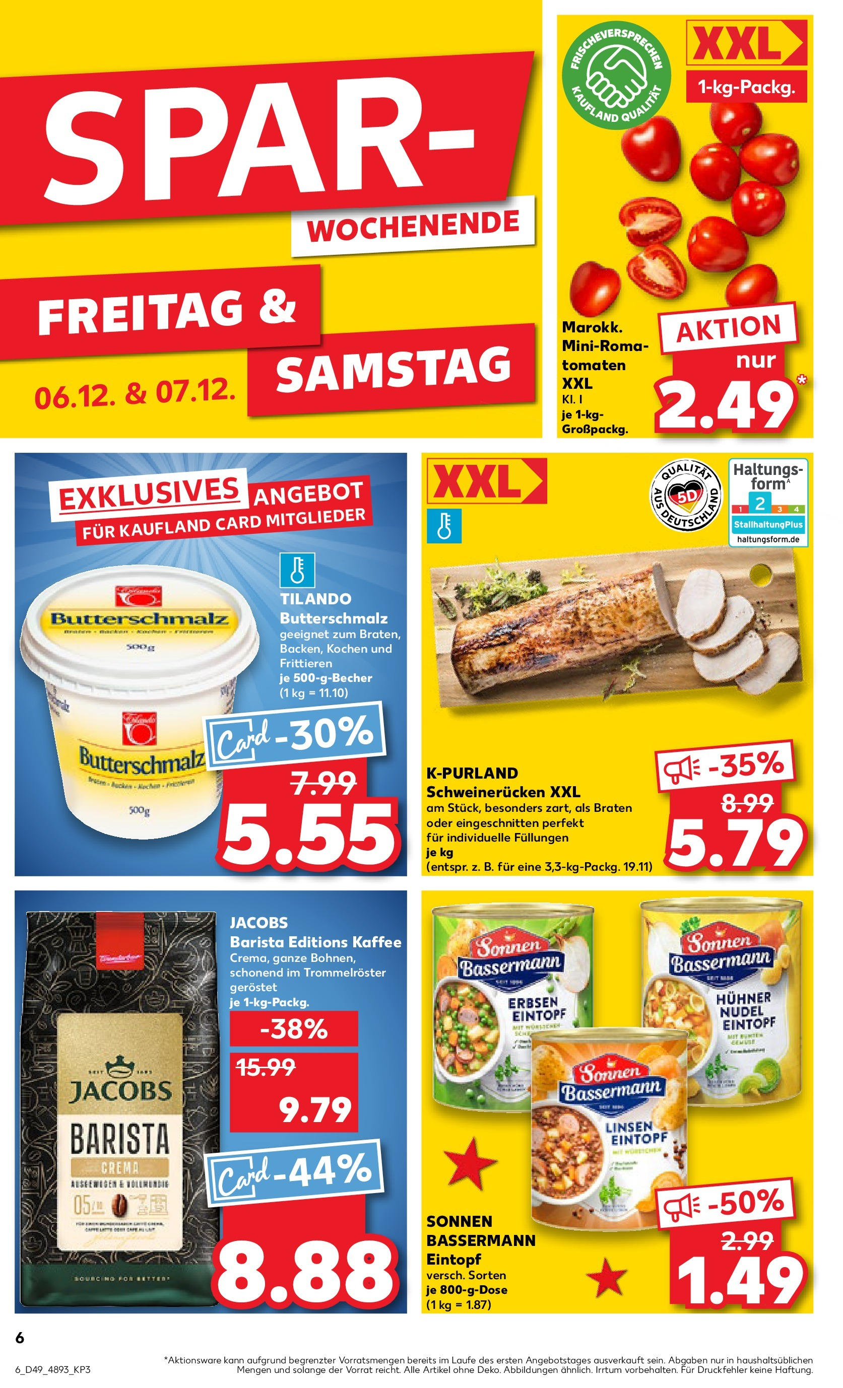 Kaufland - Lutherstadt Eisleben, Hallesche Straße 77  (ab 05.12.2024) » Angebote Online zum Blättern | Seite: 6 | Produkte: Butterschmalz, Kaffee, Tomaten, Schweinerucken