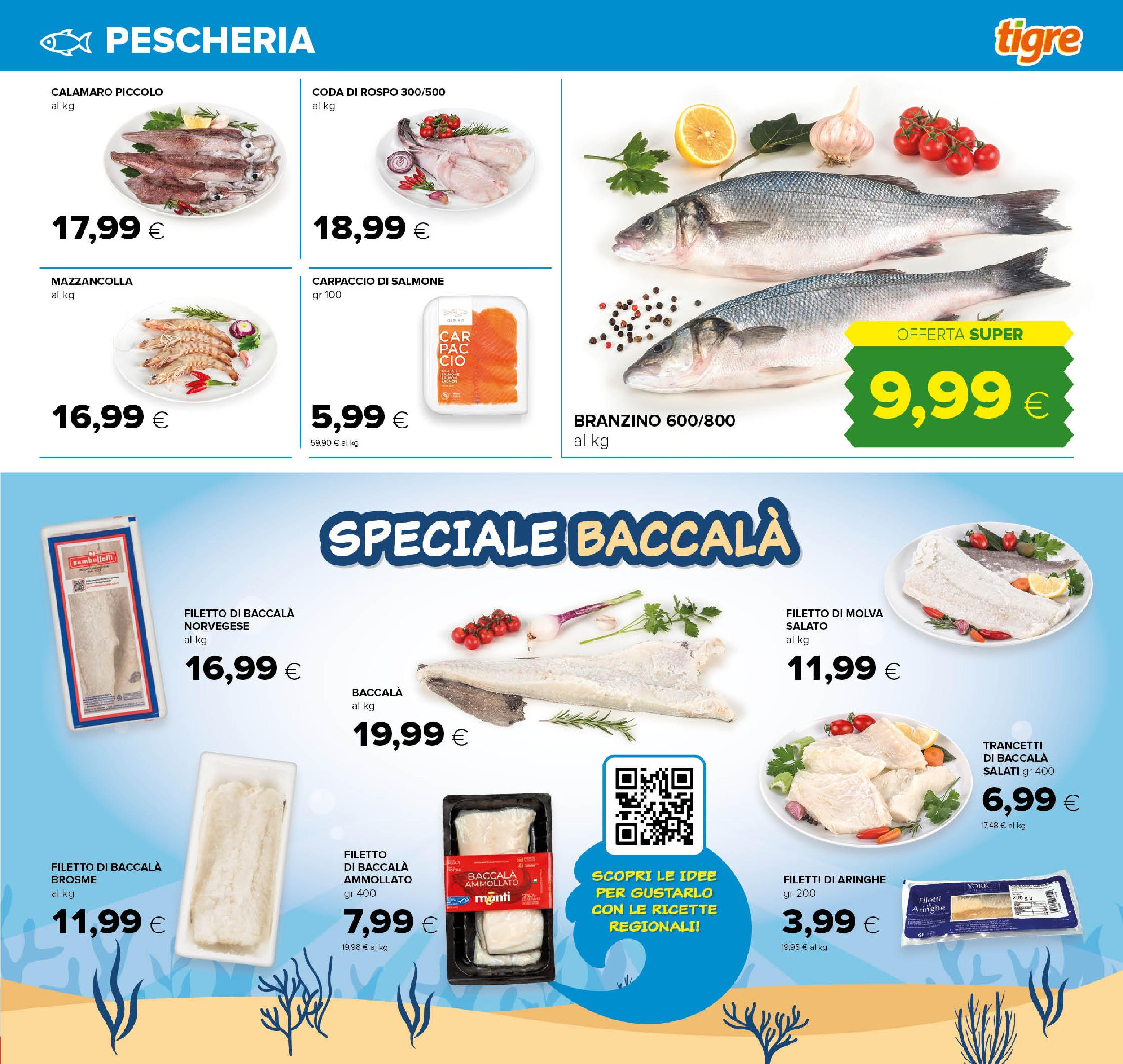 Nuovo Tigre - Volantino dal 01/12/2024 > offerte anteprima 🛍️ | Pagina: 11 | Prodotti: Salmone, Branzino