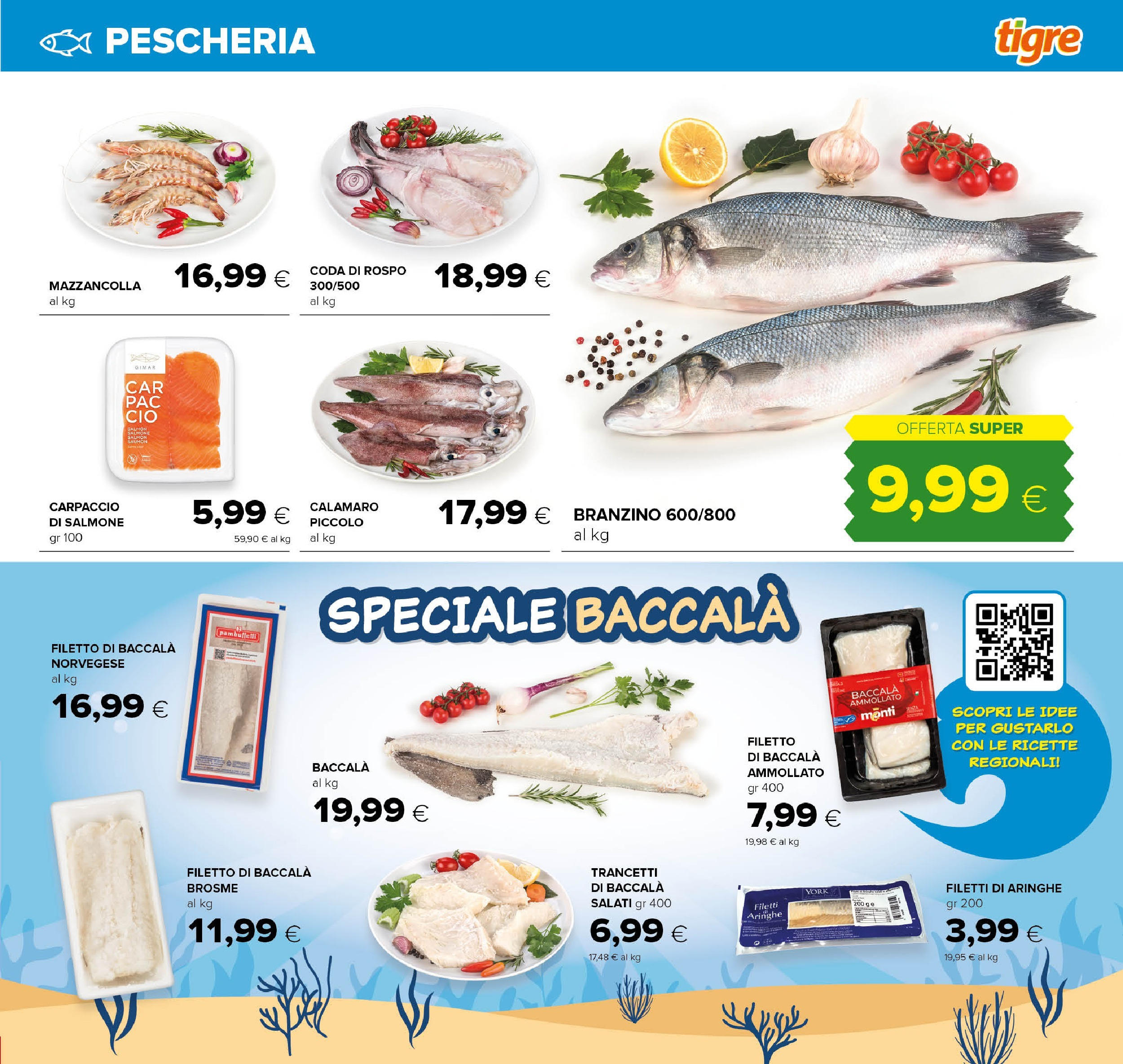 Nuovo Tigre - Volantino Pescara dal 01/12/2024 > offerte anteprima 🛍️ | Pagina: 11 | Prodotti: Salmone, Branzino