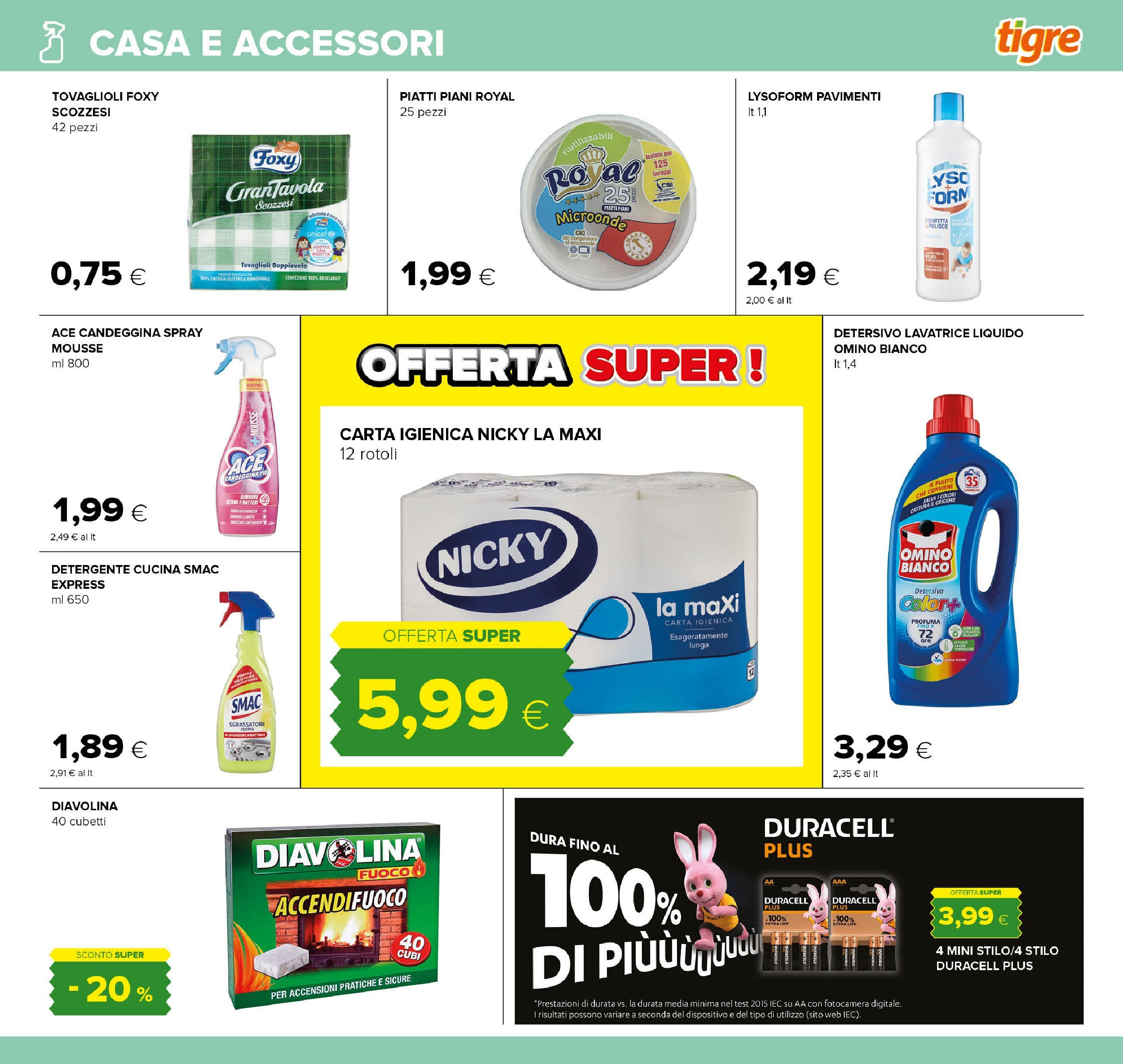 Nuovo Tigre - Volantino Pescara dal 01/12/2024 > offerte anteprima 🛍️ | Pagina: 23 | Prodotti: Carta igienica, Candeggina, Lavatrice, Fotocamera