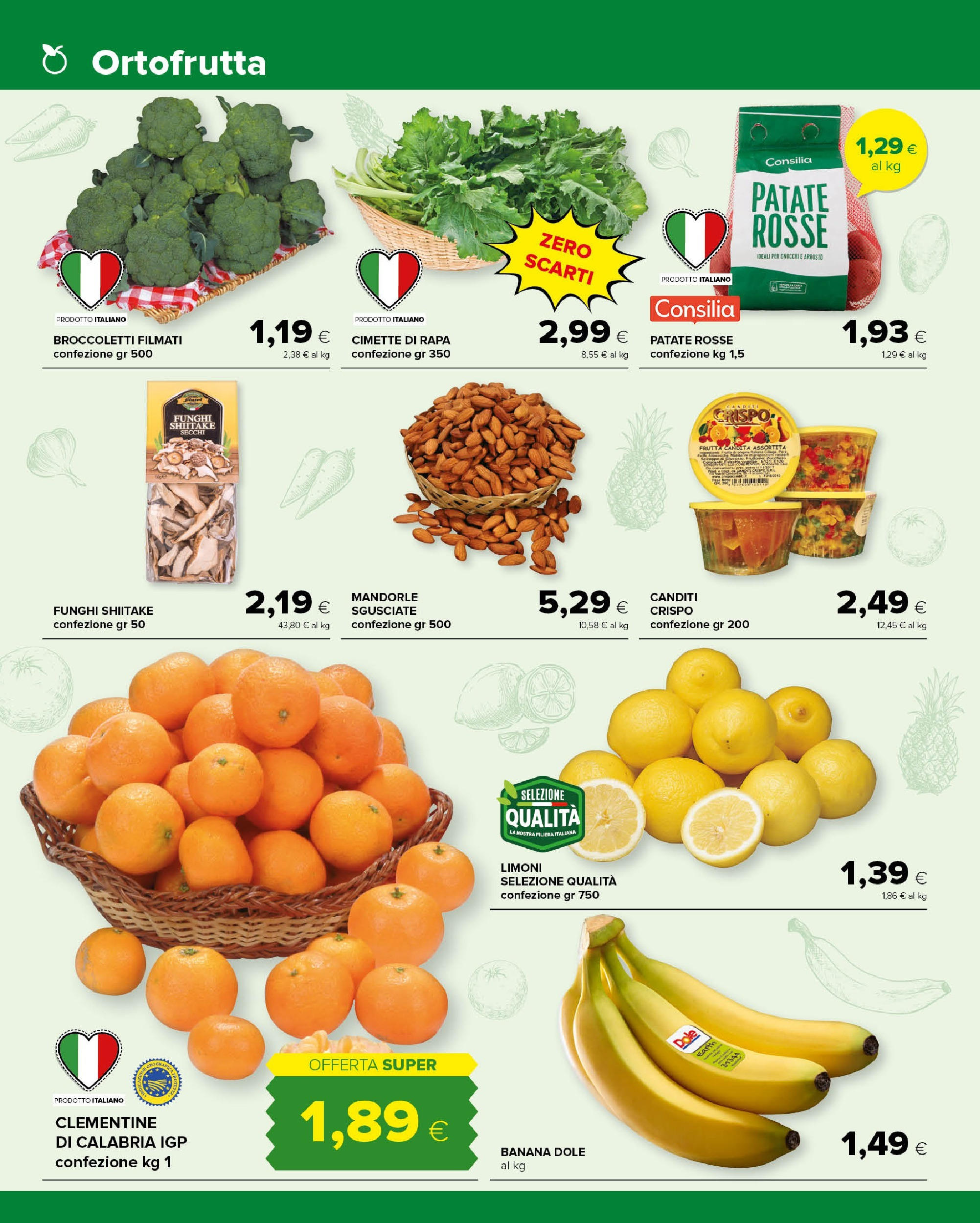 Nuovo Tigre - Volantino Amico - Pescara dal 03/12/2024 > offerte anteprima 🛍️ | Pagina: 2 | Prodotti: Patate, Broccoletti, Gnocchi, Cimette di rapa