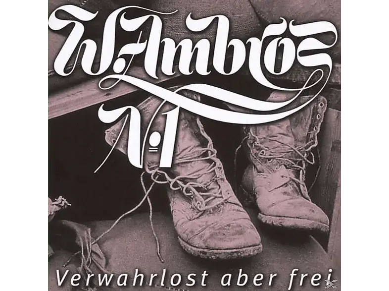 Wolfgang Ambros - Verwahrlost Aber Frei [CD]