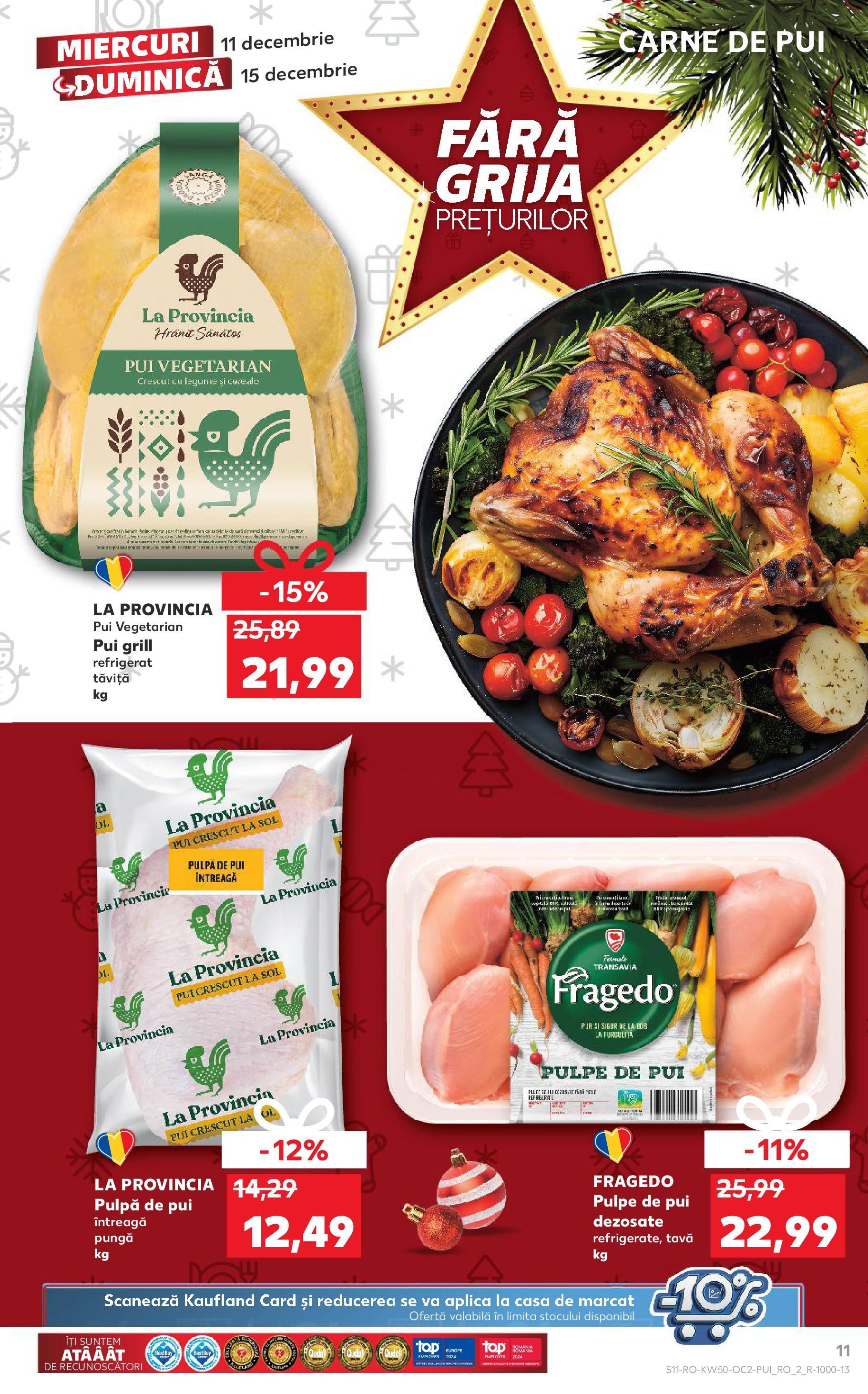 Catalog Kaufland - Bistriţa 11.12.2024 - Revista si Oferta | Pagină: 11 | Produse: Pungă, Grill, Carne De Pui, Legume