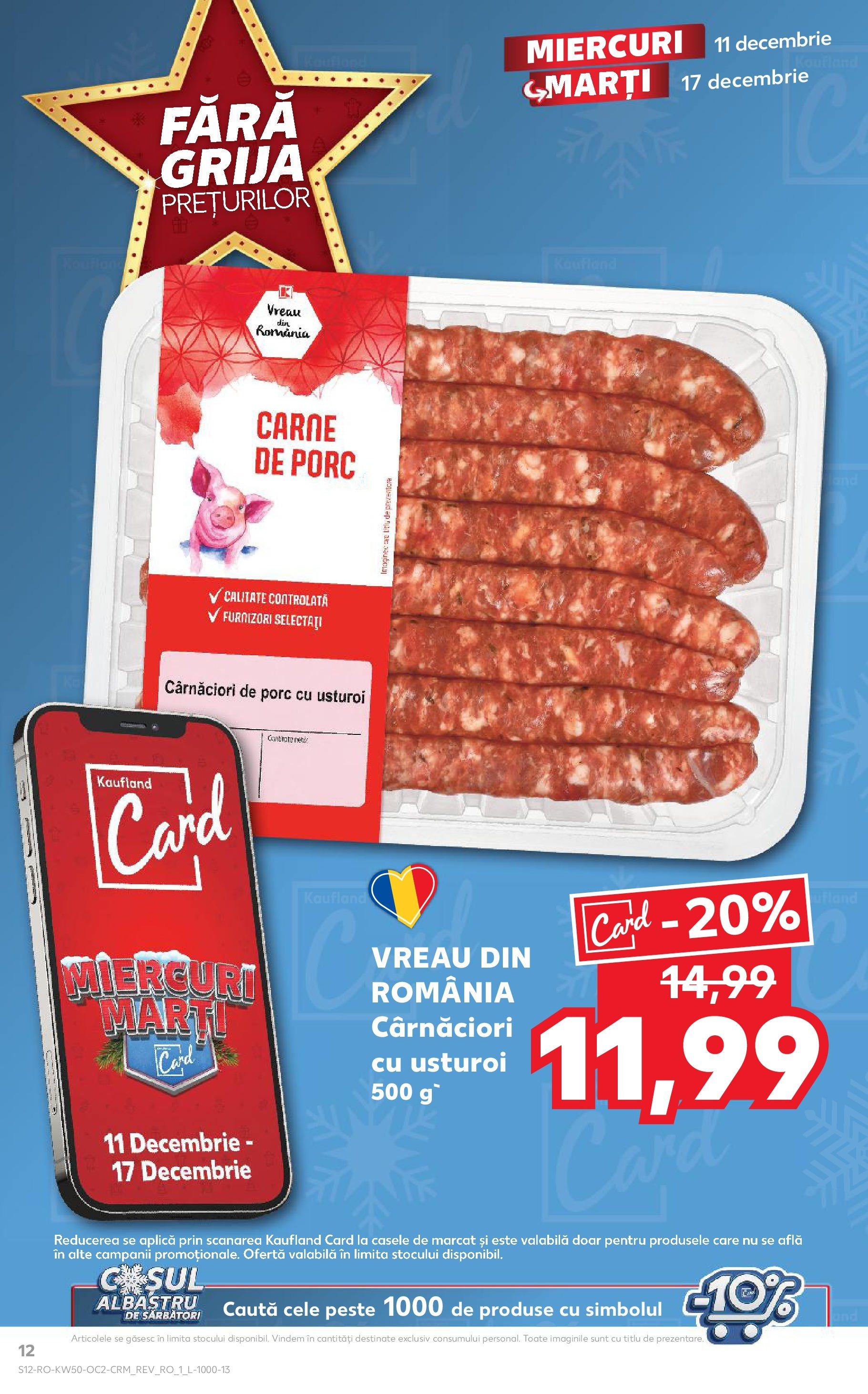 Catalog Kaufland - Bistriţa 11.12.2024 - Revista si Oferta | Pagină: 12 | Produse: Carne De Porc, Pește, Usturoi