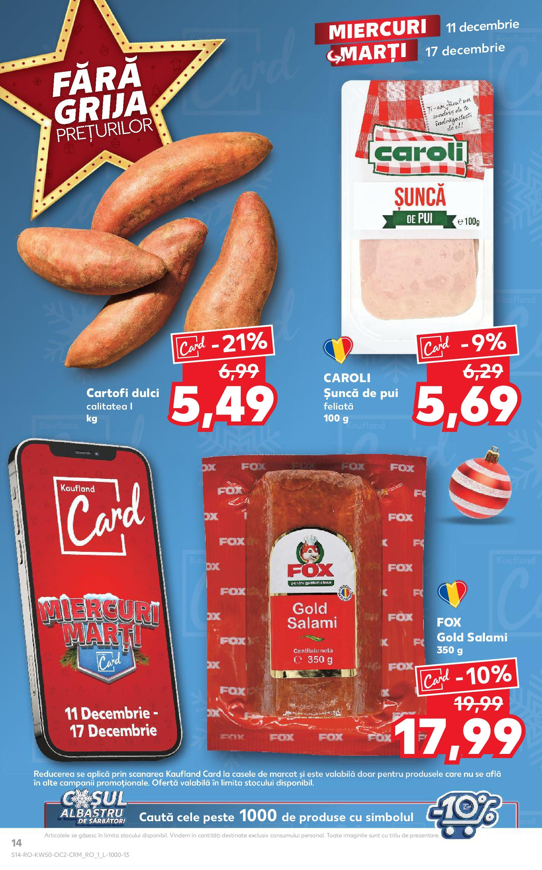 Catalog Kaufland - Bistriţa 11.12.2024 - Revista si Oferta | Pagină: 14 | Produse: Șuncă, Pește, Cartofi