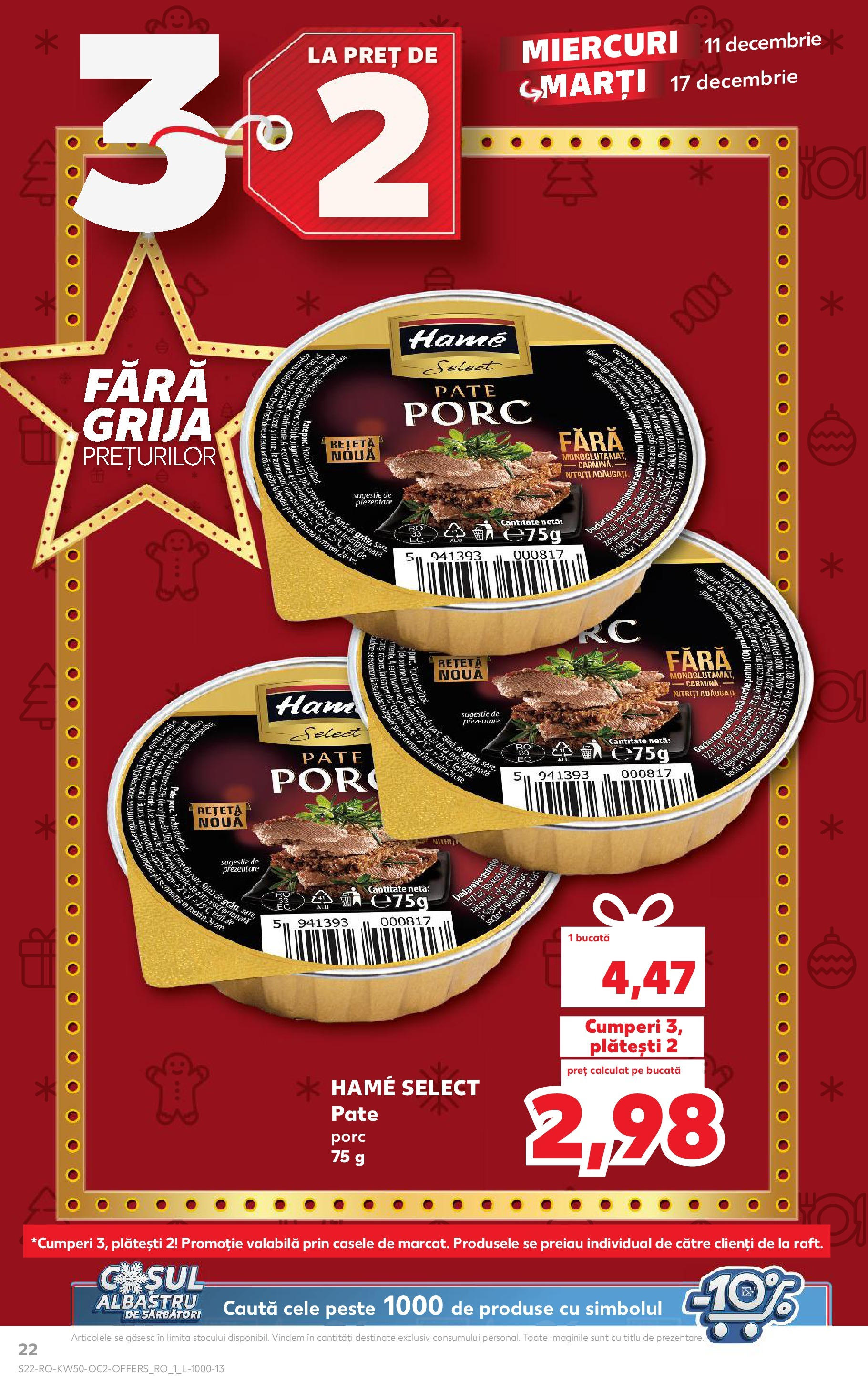 Catalog Kaufland - Bistriţa 11.12.2024 - Revista si Oferta | Pagină: 22 | Produse: Pate, Pește