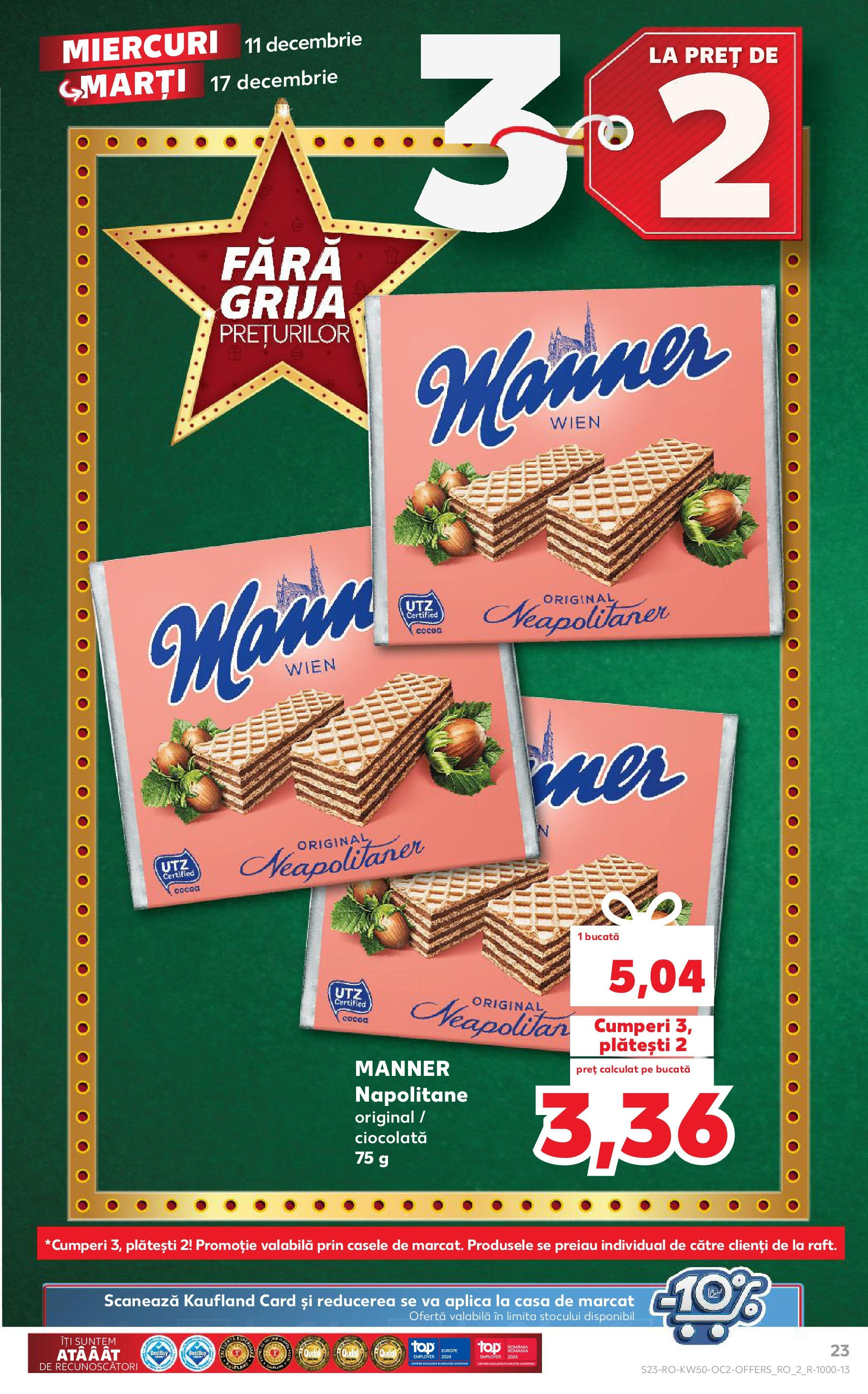 Catalog Kaufland - Bistriţa 11.12.2024 - Revista si Oferta | Pagină: 23 | Produse: Napolitane, Ciocolată