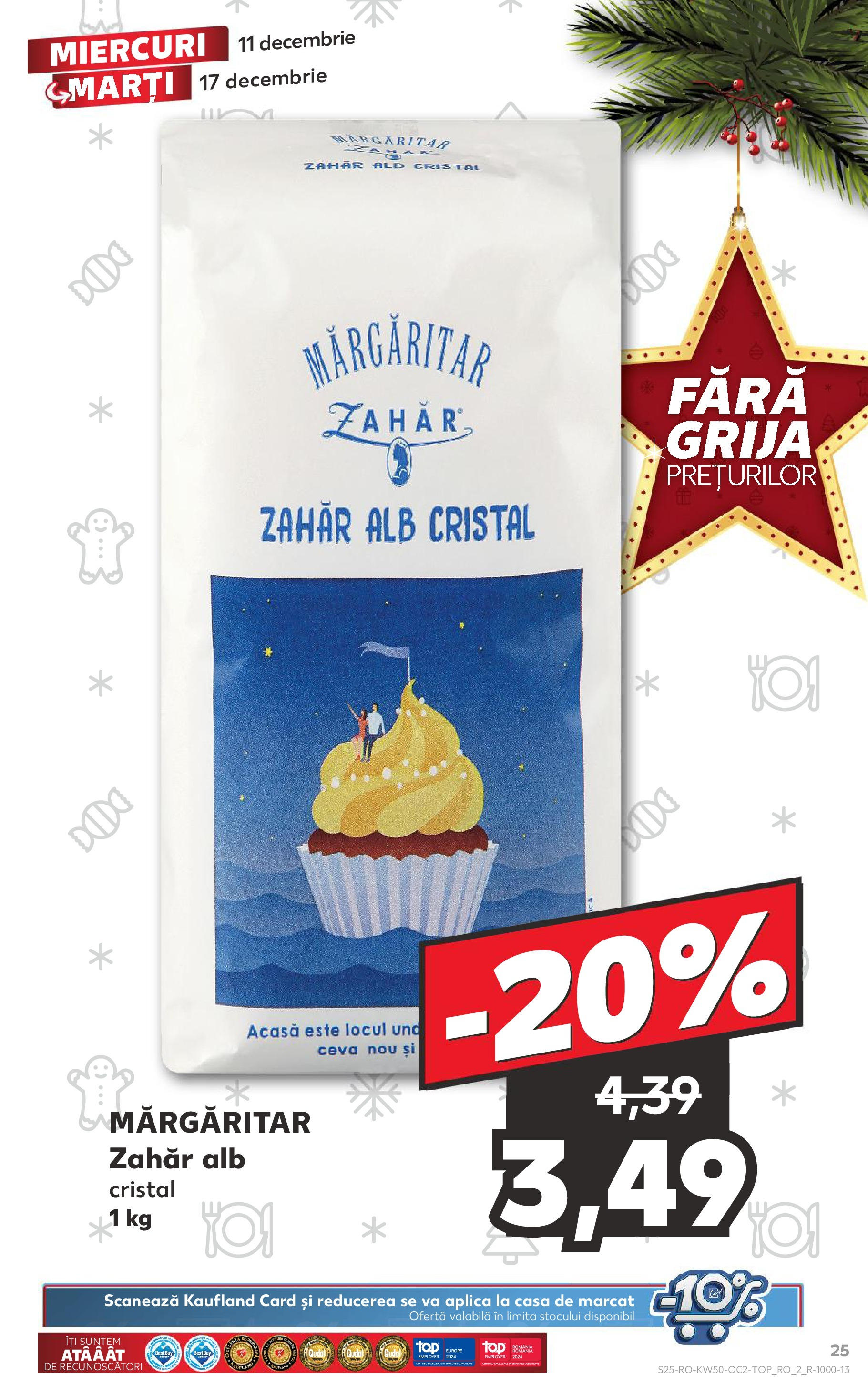 Catalog Kaufland - Bistriţa 11.12.2024 - Revista si Oferta | Pagină: 25 | Produse: Zahăr