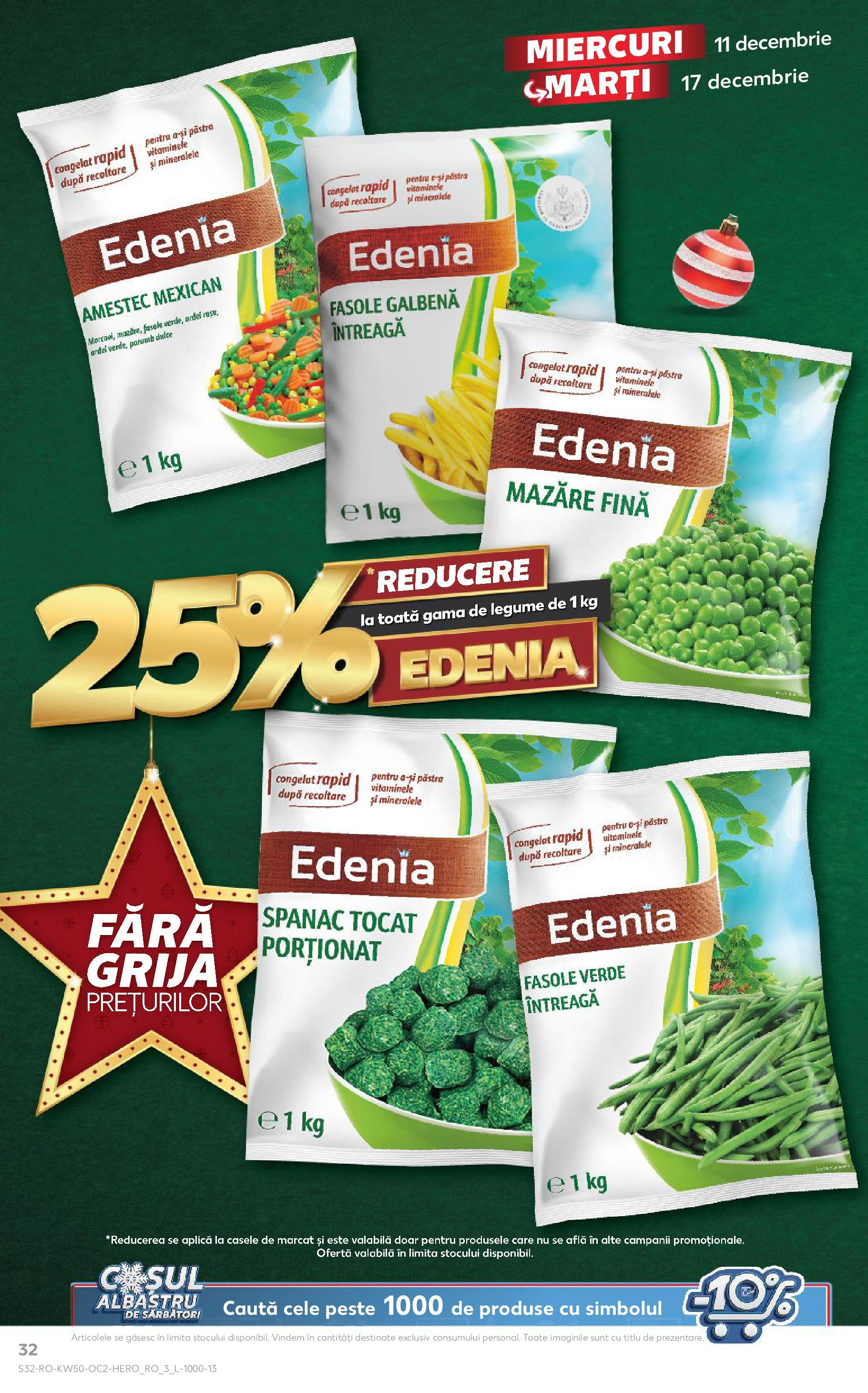 Catalog Kaufland - Bistriţa 11.12.2024 - Revista si Oferta | Pagină: 32 | Produse: Pește, Fasole verde, Porumb, Legume