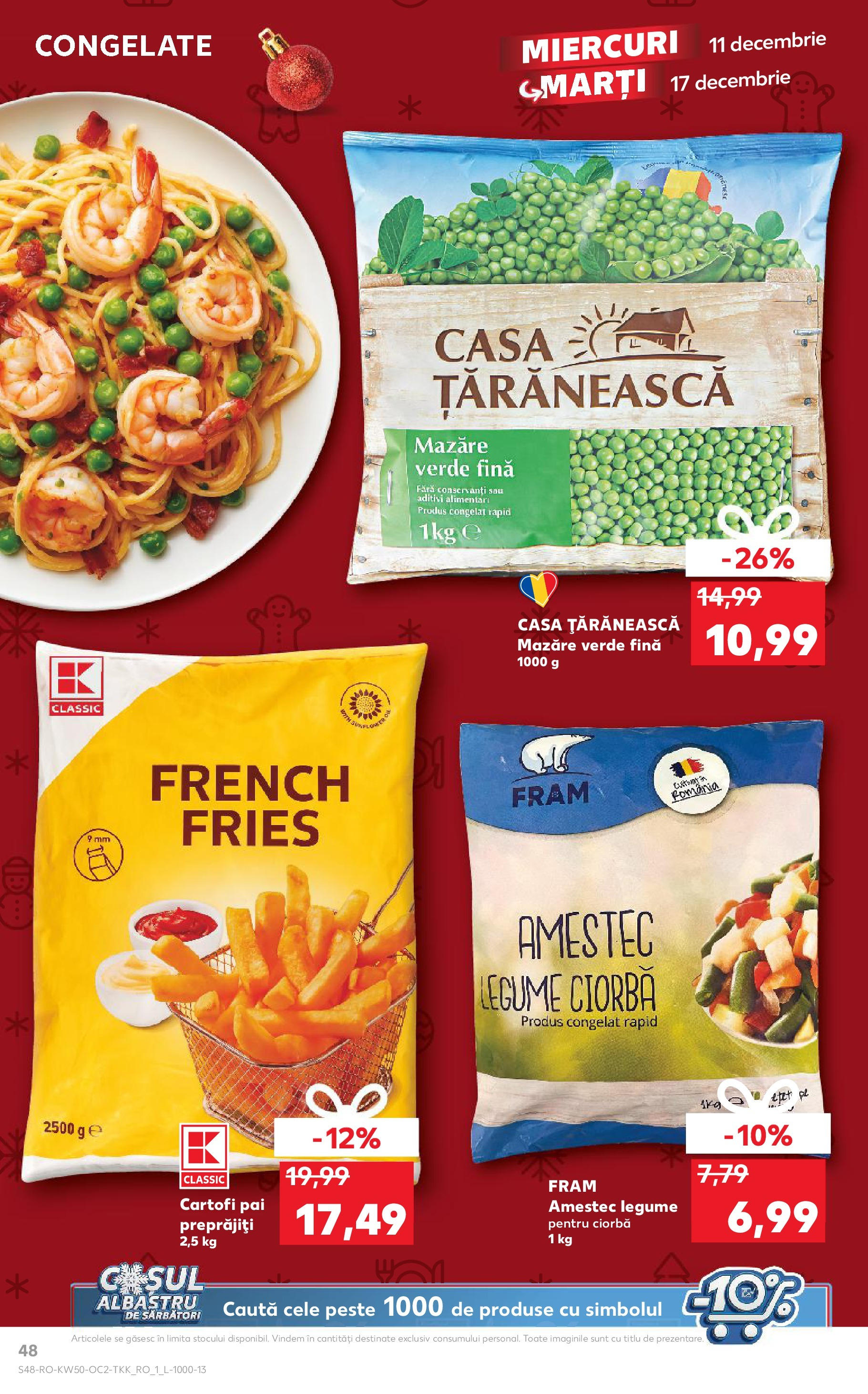 Catalog Kaufland - Bistriţa 11.12.2024 - Revista si Oferta | Pagină: 48 | Produse: Mazăre, Pește, Cartofi, Legume