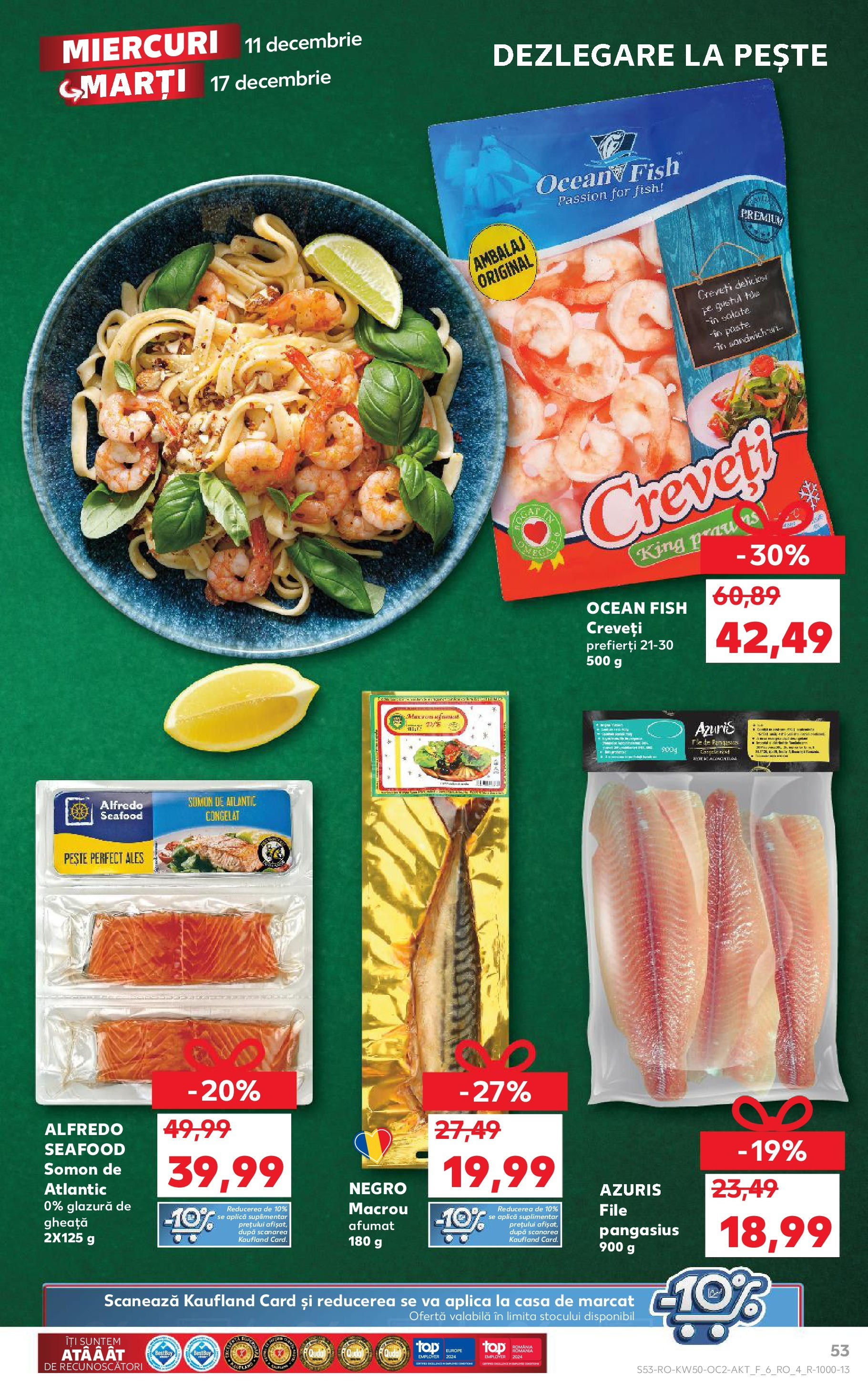 Catalog Kaufland - Bistriţa 11.12.2024 - Revista si Oferta | Pagină: 53 | Produse: Pește, Paste