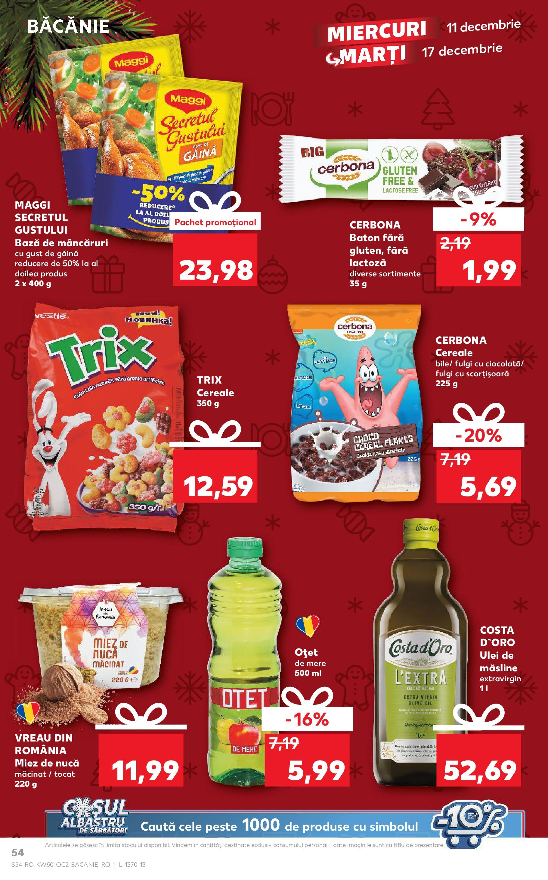 Catalog Kaufland - Bistriţa 11.12.2024 - Revista si Oferta | Pagină: 54 | Produse: Ulei, Pește, Cereale, Fulgi