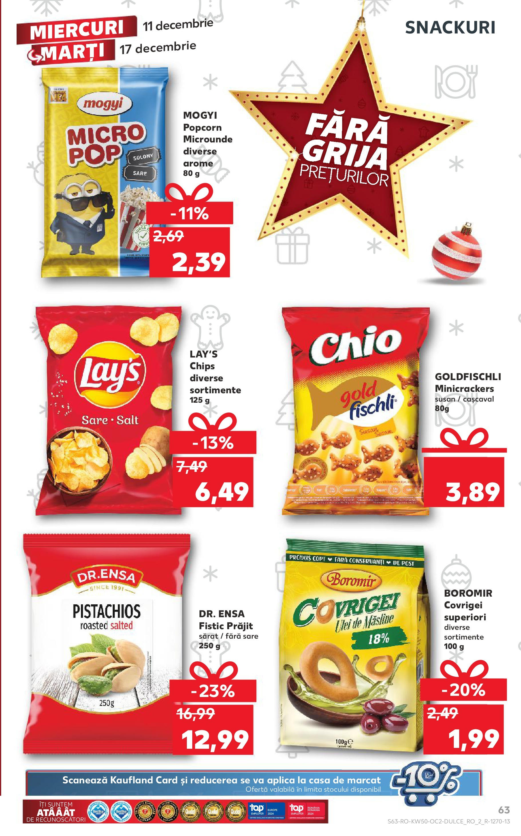 Catalog Kaufland - Sibiu 11.12.2024 - Revista si Oferta | Pagină: 63 | Produse: Cașcaval, Covrigei, Fistic, Sare