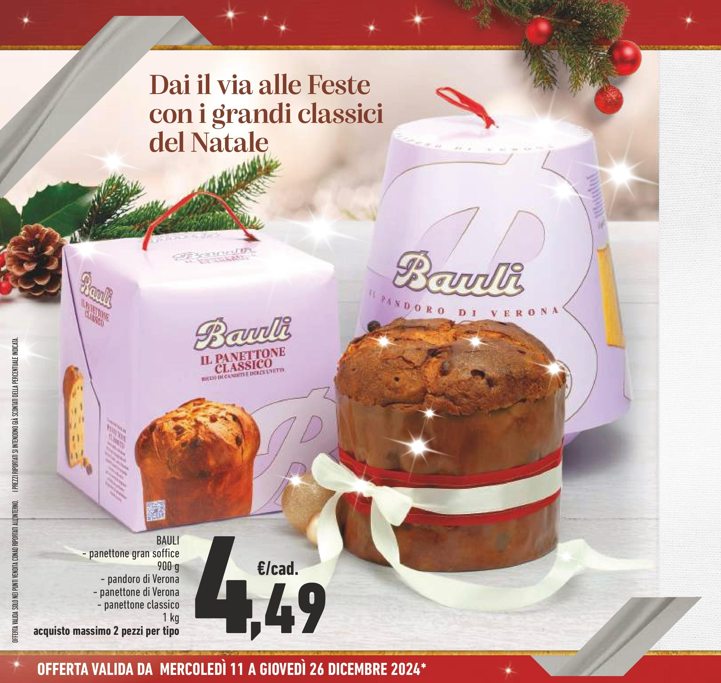 Prossimo volantino Conad dal 10/12/2024 > Anteprima | Pagina: 2 | Prodotti: Pandoro, Panettone