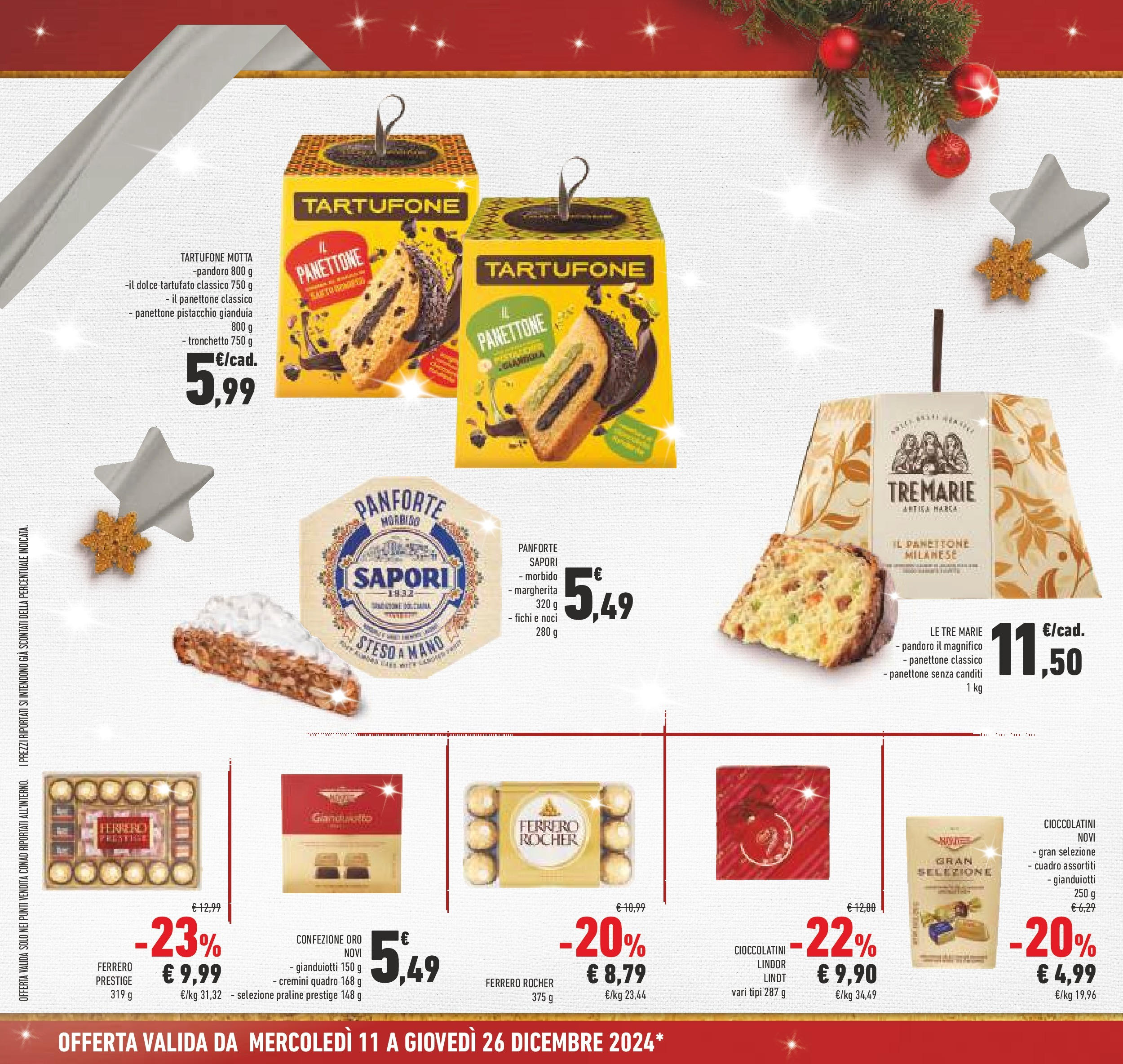 Prossimo volantino Conad dal 10/12/2024 > Anteprima | Pagina: 4 | Prodotti: Noci, Pandoro, Panettone, Cioccolatini