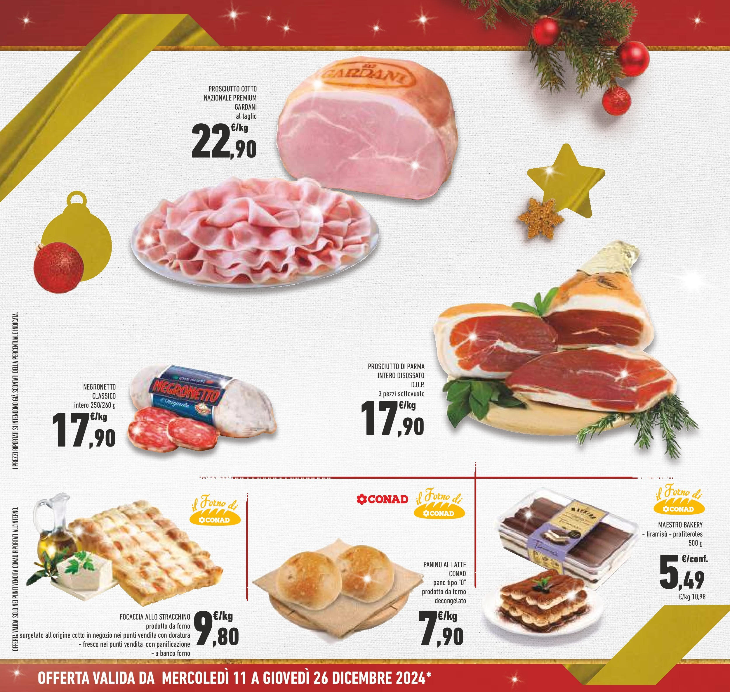 Prossimo volantino Conad dal 10/12/2024 > Anteprima | Pagina: 18 | Prodotti: Prosciutto di Parma, Latte, Prosciutto, Stracchino