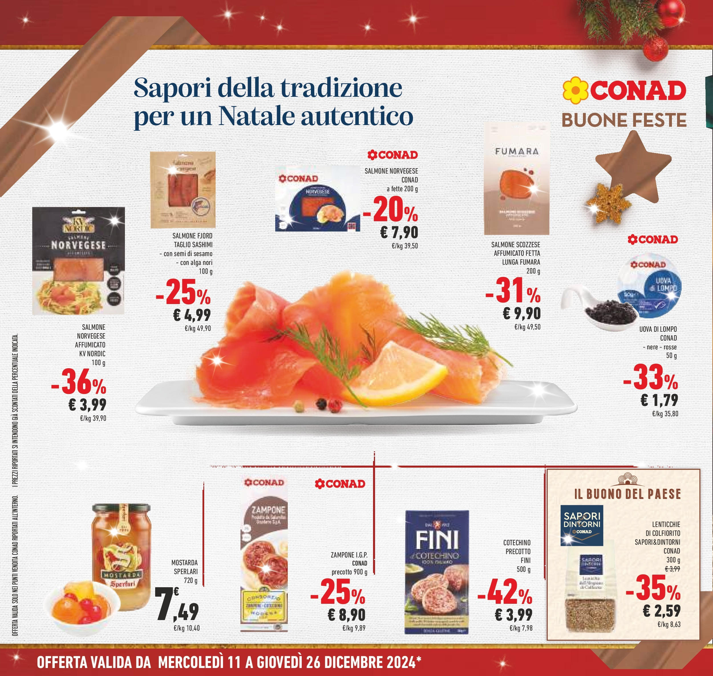 Prossimo volantino Conad dal 10/12/2024 > Anteprima | Pagina: 20 | Prodotti: Uova, Salmone, Lenticchie, Cotechino