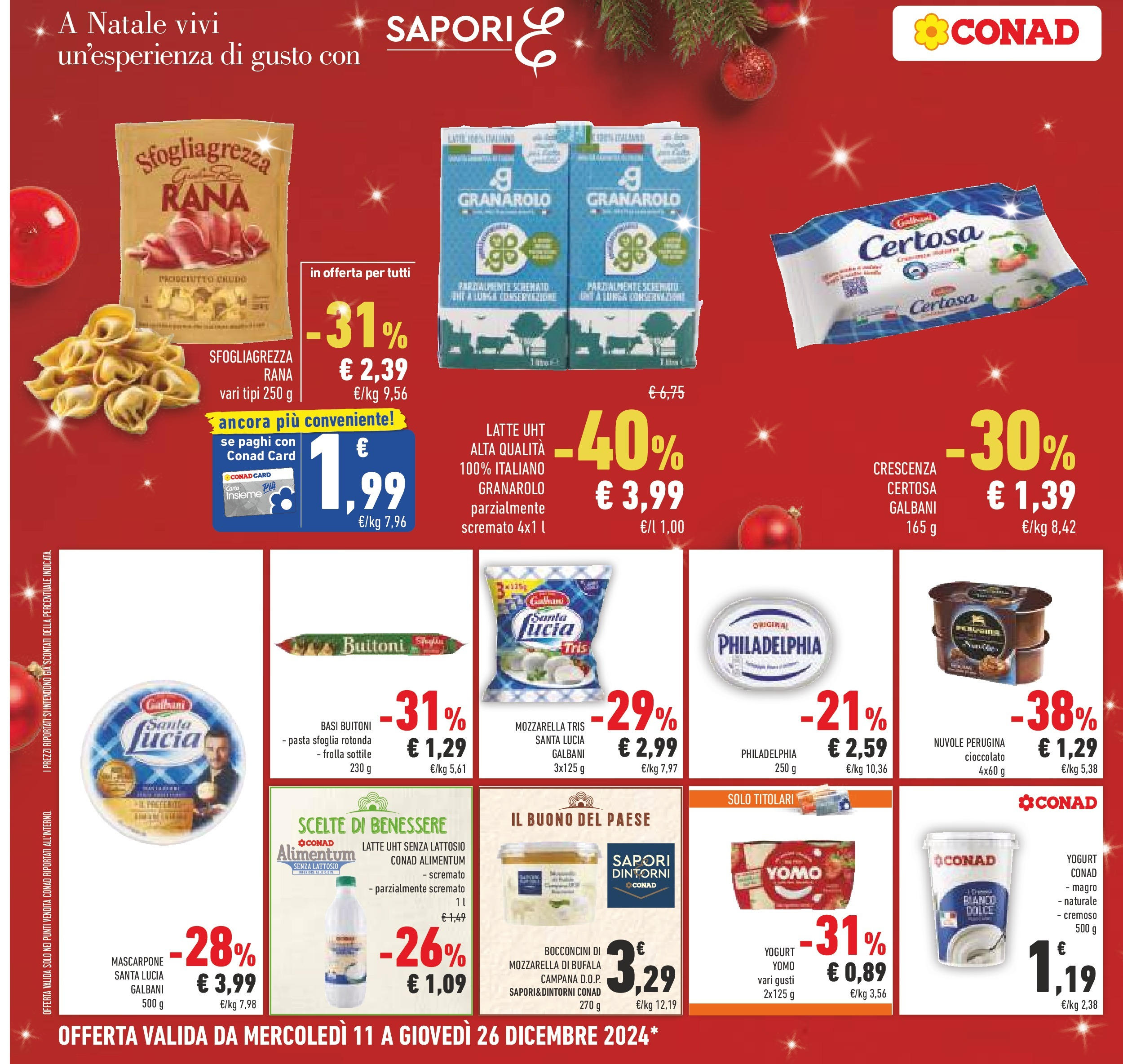 Prossimo volantino Conad dal 10/12/2024 > Anteprima | Pagina: 24 | Prodotti: Yogurt, Cioccolato, Mozzarella, Latte