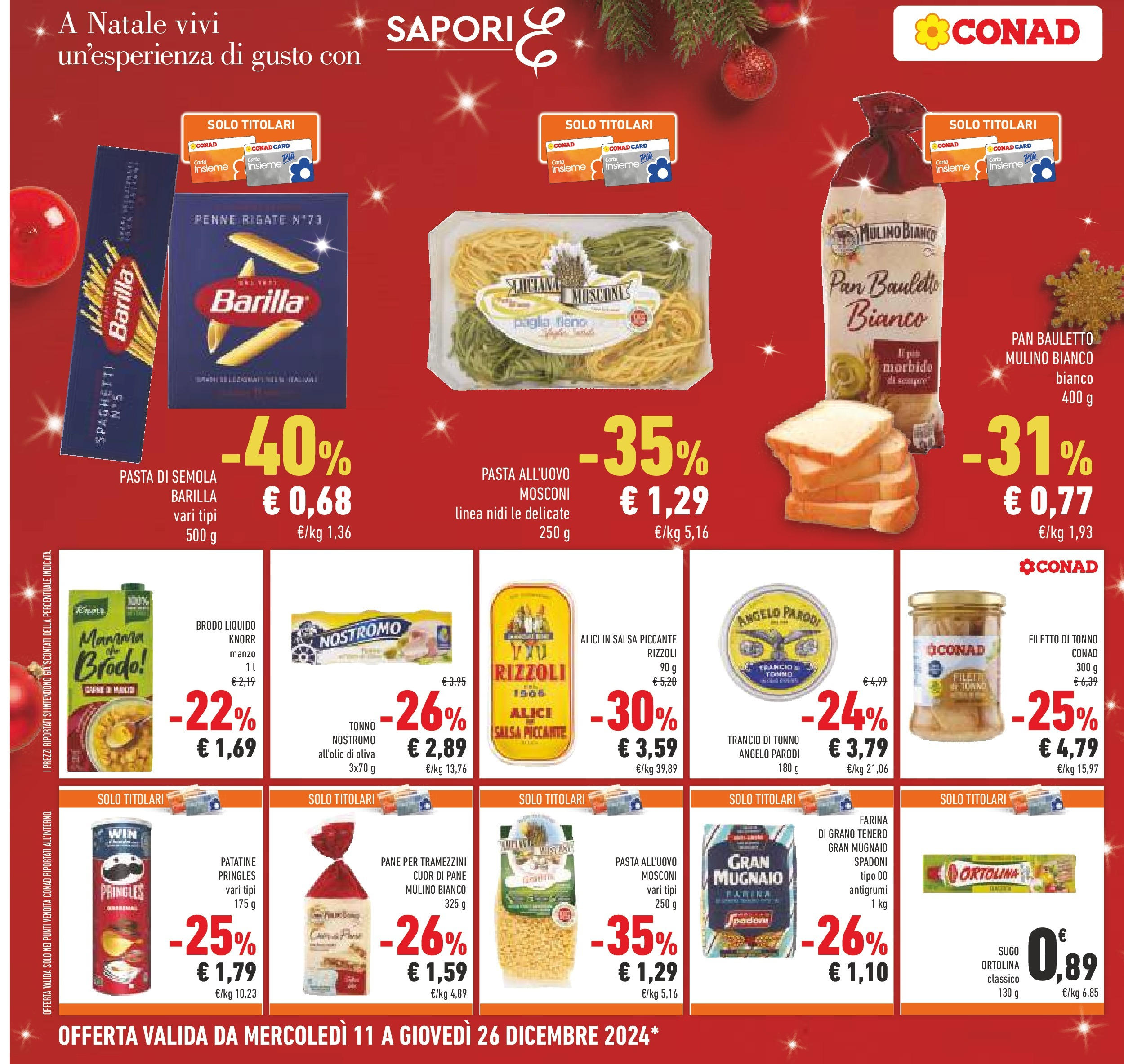 Prossimo volantino Conad dal 10/12/2024 > Anteprima | Pagina: 28 | Prodotti: Pane, Farina, Pasta, Tonno