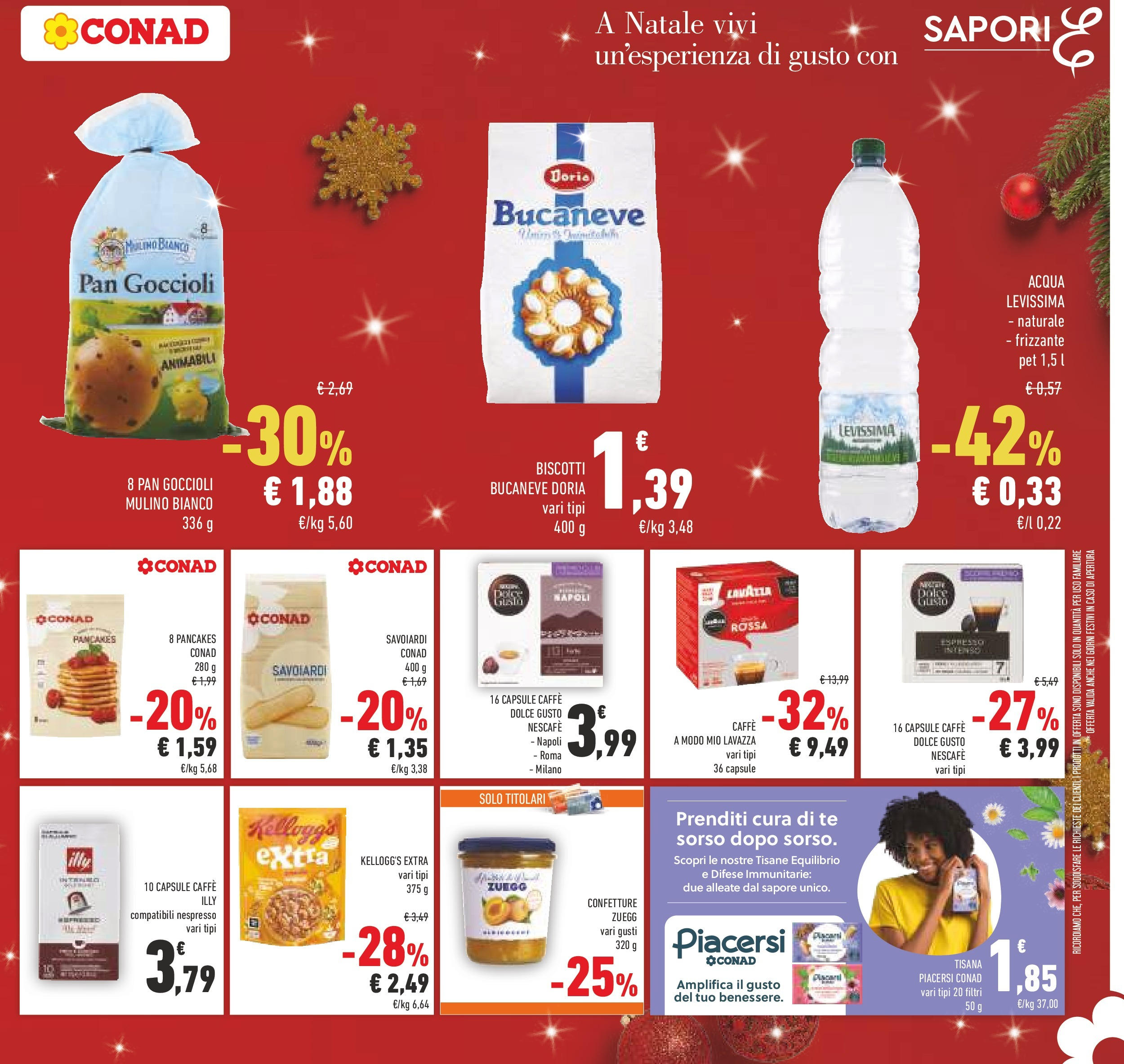 Prossimo volantino Conad dal 10/12/2024 > Anteprima | Pagina: 31 | Prodotti: Caffè, Biscotti, Acqua, Savoiardi