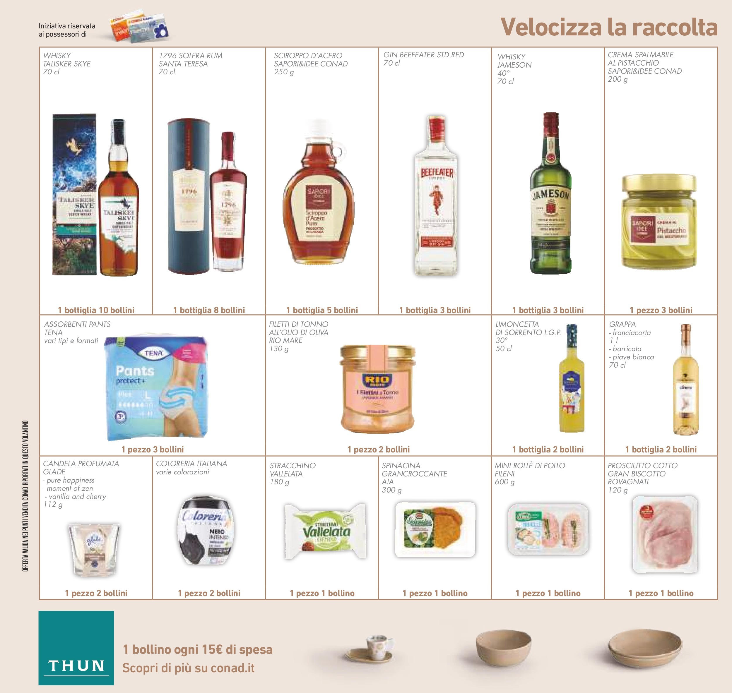 Prossimo volantino Conad dal 10/12/2024 > Anteprima | Pagina: 40 | Prodotti: Crema, Rum, Tonno, Bottiglia