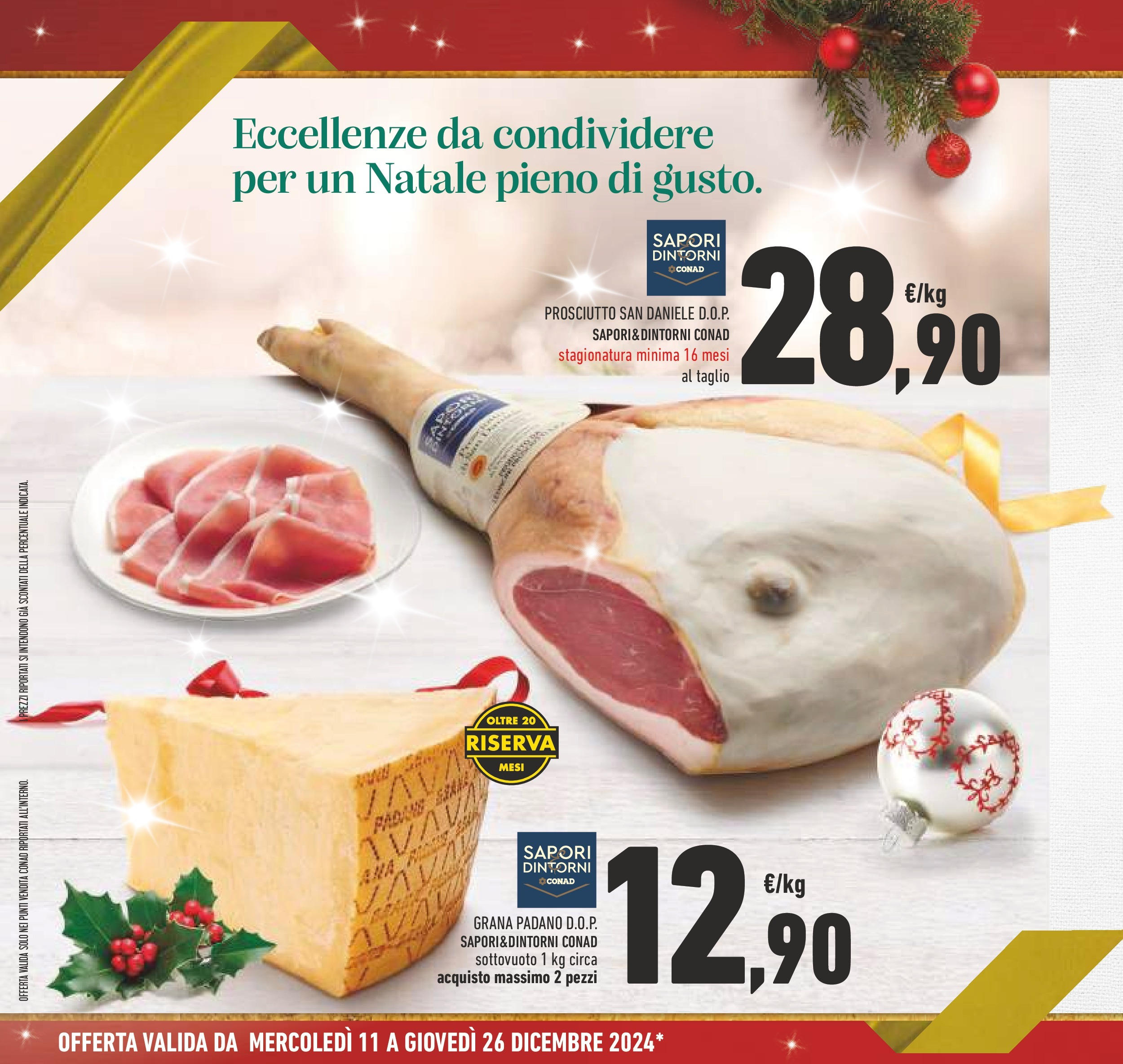 Prossimo volantino Conad dal 10/12/2024 > Anteprima | Pagina: 14 | Prodotti: Prosciutto, Grana Padano