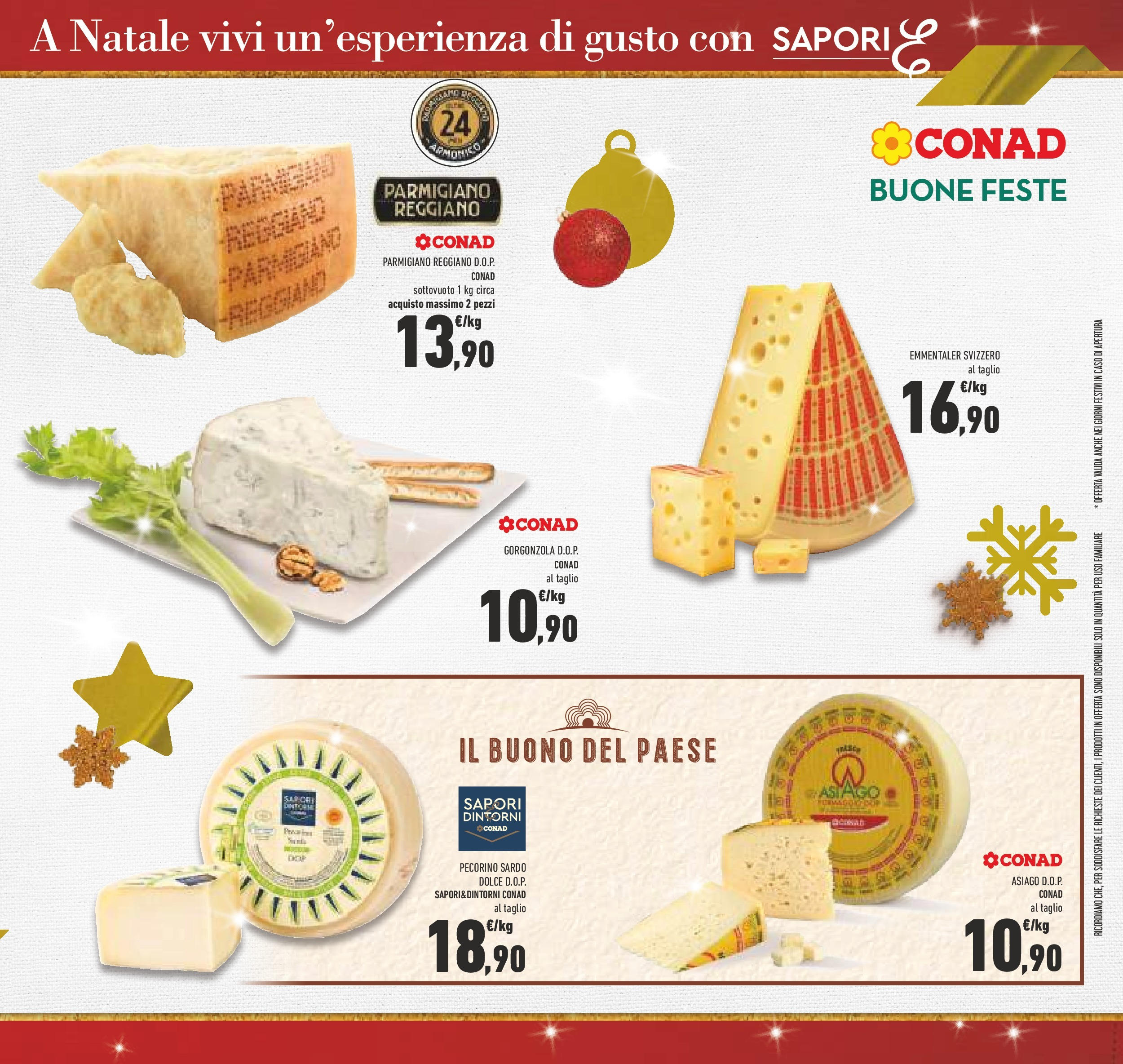 Prossimo volantino Conad dal 10/12/2024 > Anteprima | Pagina: 15 | Prodotti: Parmigiano reggiano, Parmigiano, Gorgonzola, Pecorino