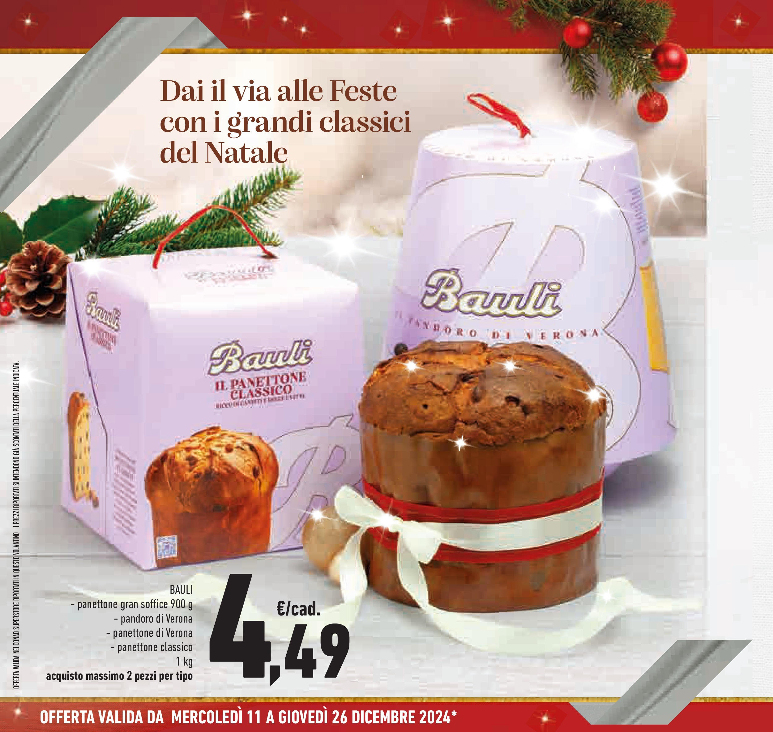 Prossimo volantino Conad dal 10/12/2024 > Anteprima | Pagina: 2 | Prodotti: Pandoro, Panettone