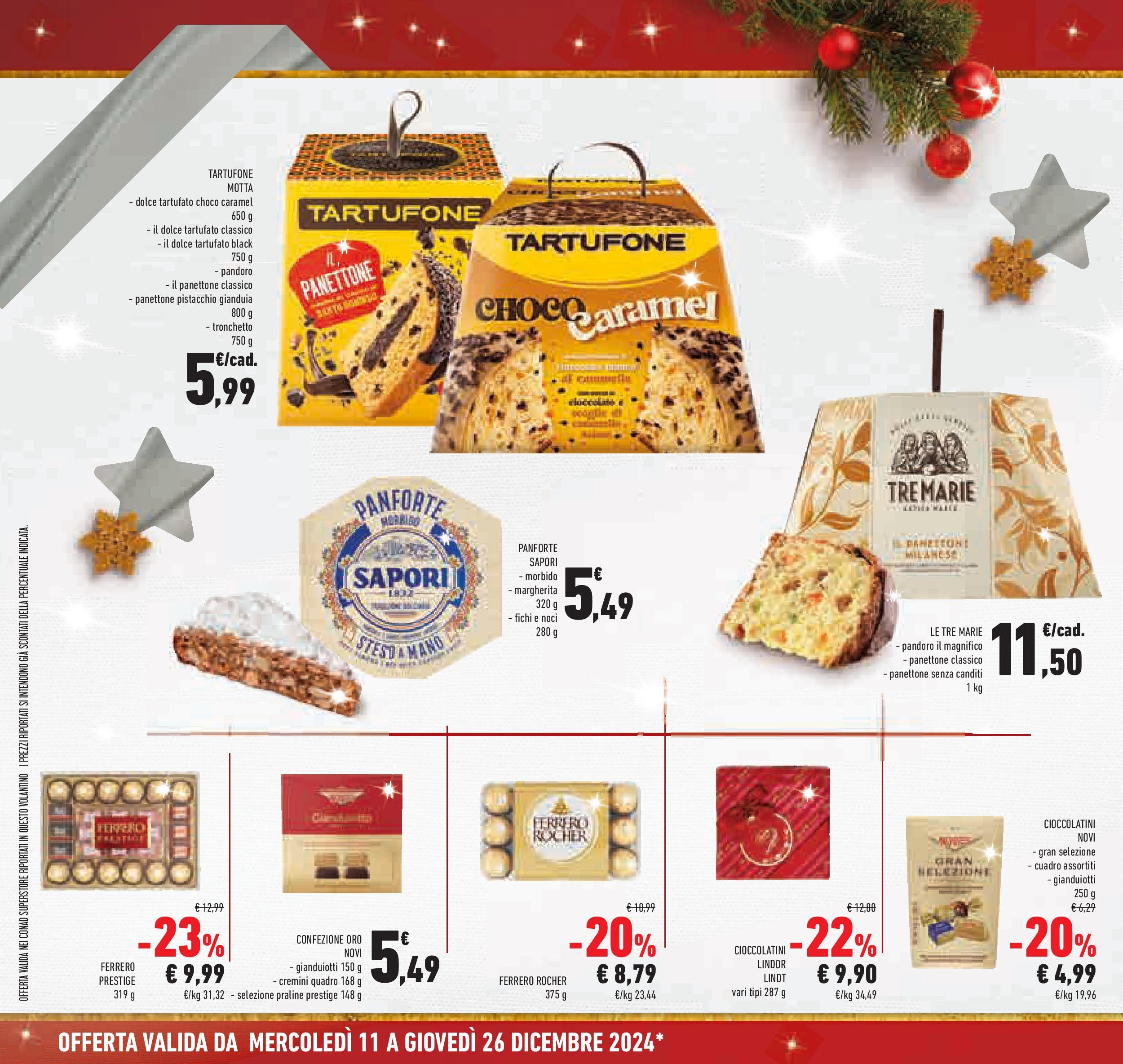 Prossimo volantino Conad dal 10/12/2024 > Anteprima | Pagina: 4 | Prodotti: Cioccolato, Noci, Pandoro, Panettone