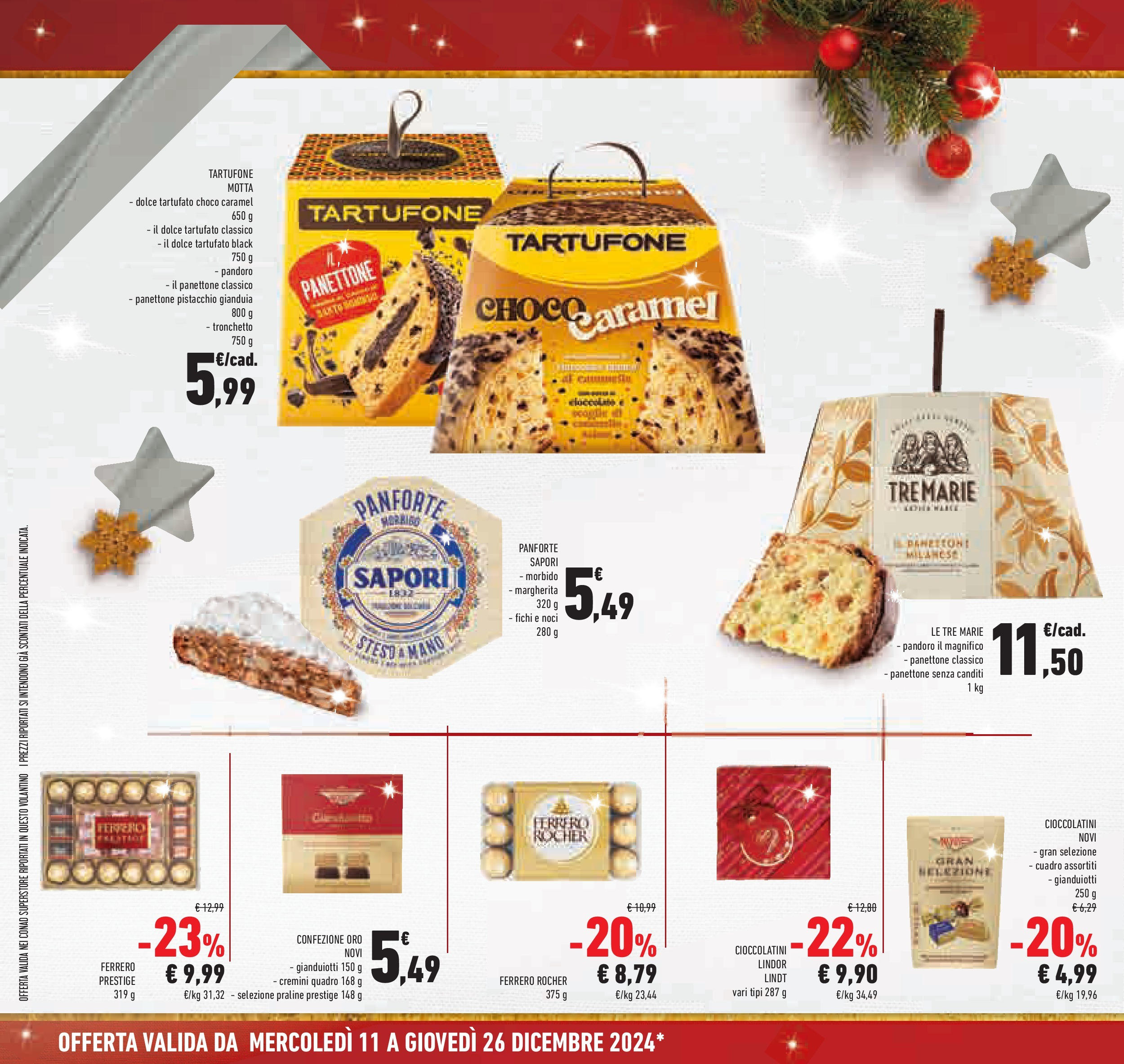 Prossimo volantino Conad dal 10/12/2024 > Anteprima | Pagina: 4 | Prodotti: Cioccolato, Noci, Panettone, Cioccolatini