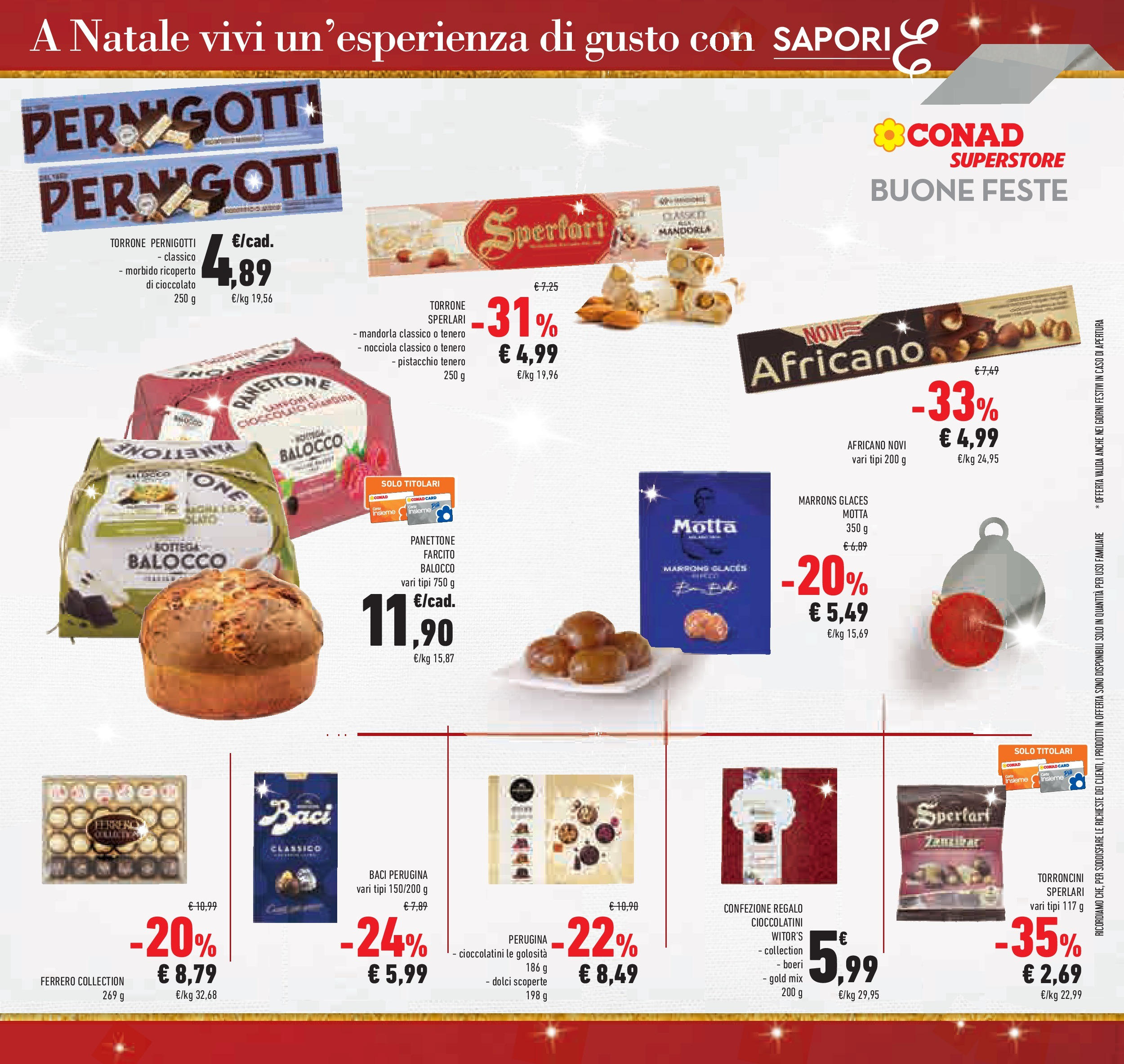 Prossimo volantino Conad dal 10/12/2024 > Anteprima | Pagina: 5 | Prodotti: Cioccolato, Panettone, Torroncini, Cioccolatini