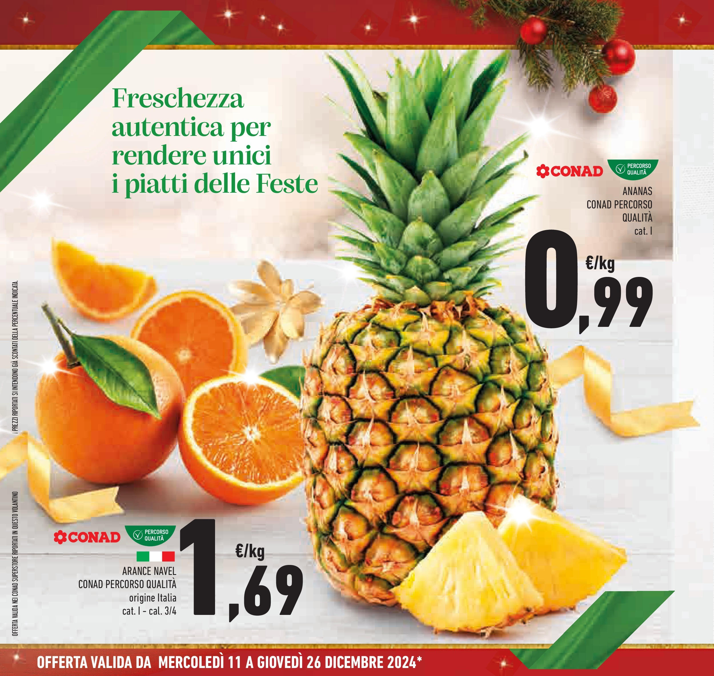 Prossimo volantino Conad dal 10/12/2024 > Anteprima | Pagina: 10 | Prodotti: Arance, Ananas