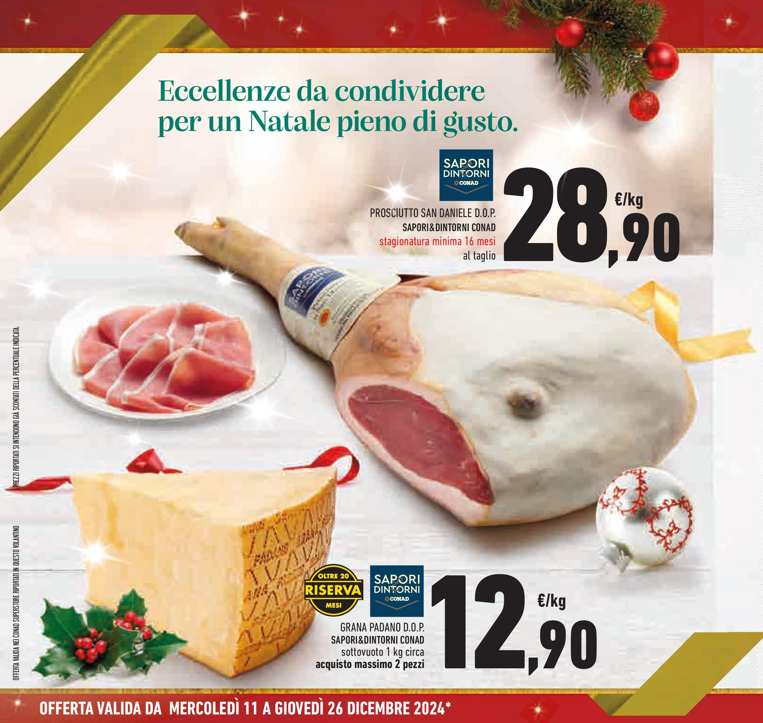 Prossimo volantino Conad dal 10/12/2024 > Anteprima | Pagina: 14 | Prodotti: Prosciutto, Grana Padano