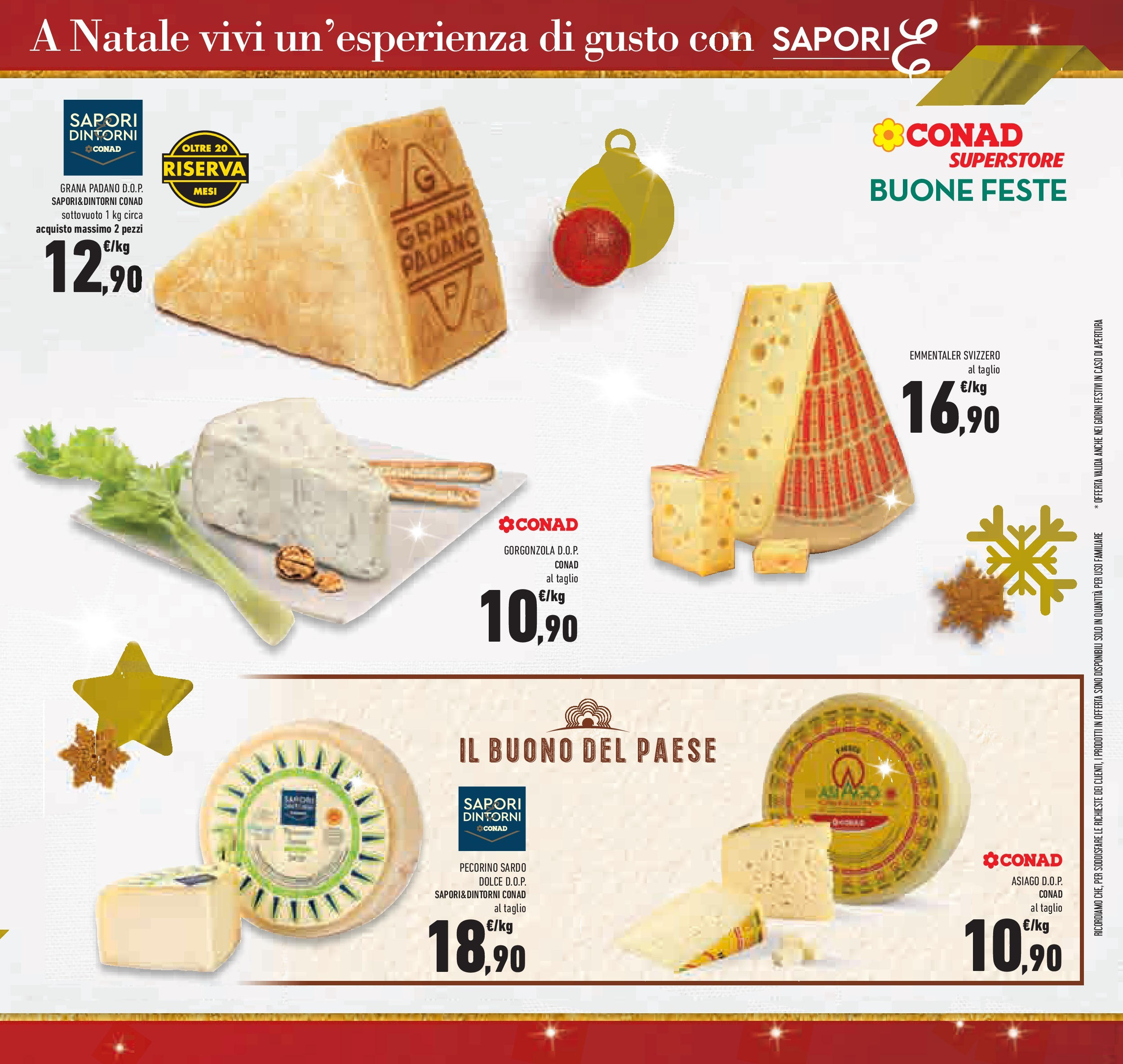 Prossimo volantino Conad dal 10/12/2024 > Anteprima | Pagina: 15 | Prodotti: Grana Padano, Gorgonzola, Pecorino