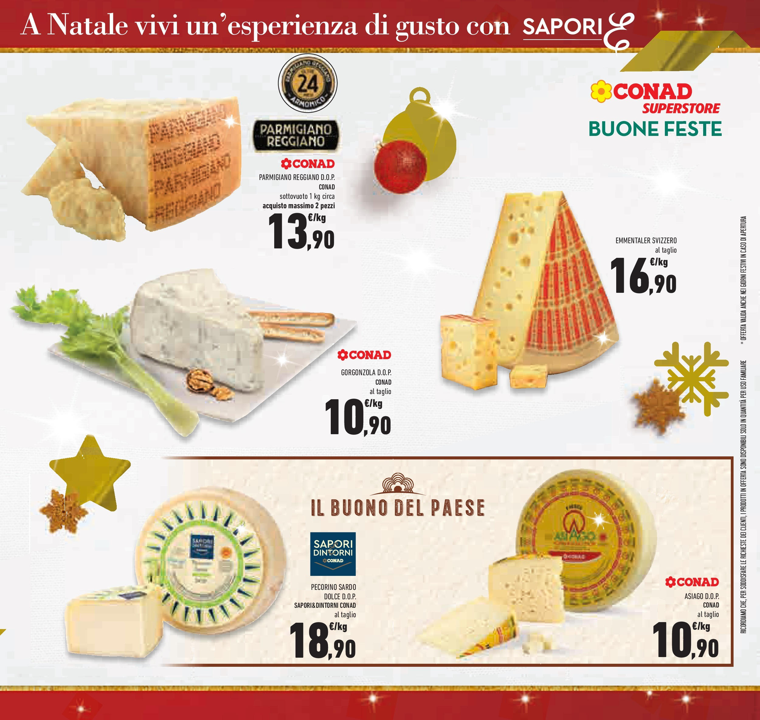 Prossimo volantino Conad dal 10/12/2024 > Anteprima | Pagina: 15 | Prodotti: Parmigiano reggiano, Parmigiano, Gorgonzola, Pecorino