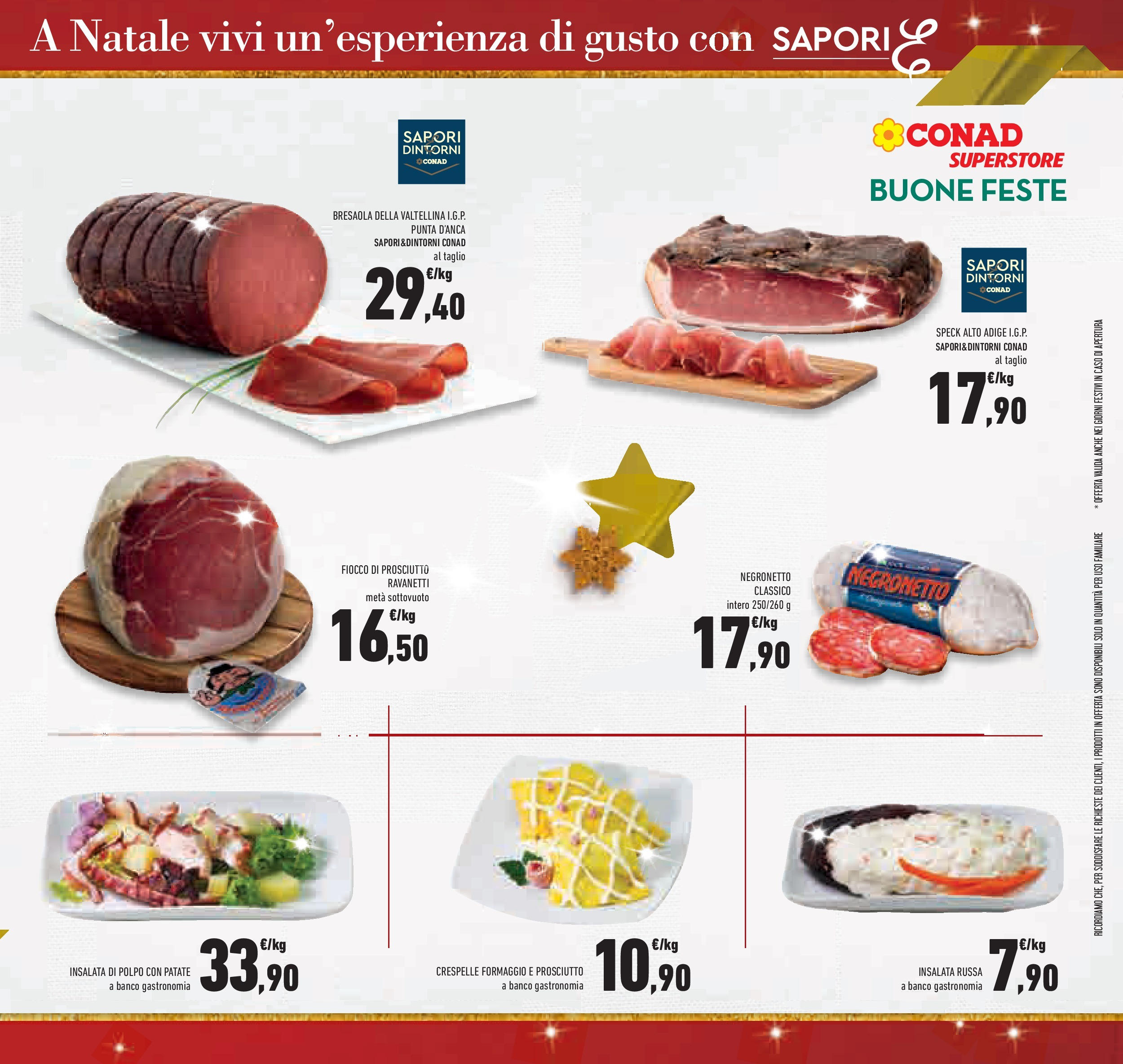 Prossimo volantino Conad dal 10/12/2024 > Anteprima | Pagina: 17 | Prodotti: Bresaola, Insalata, Polpo, Prosciutto