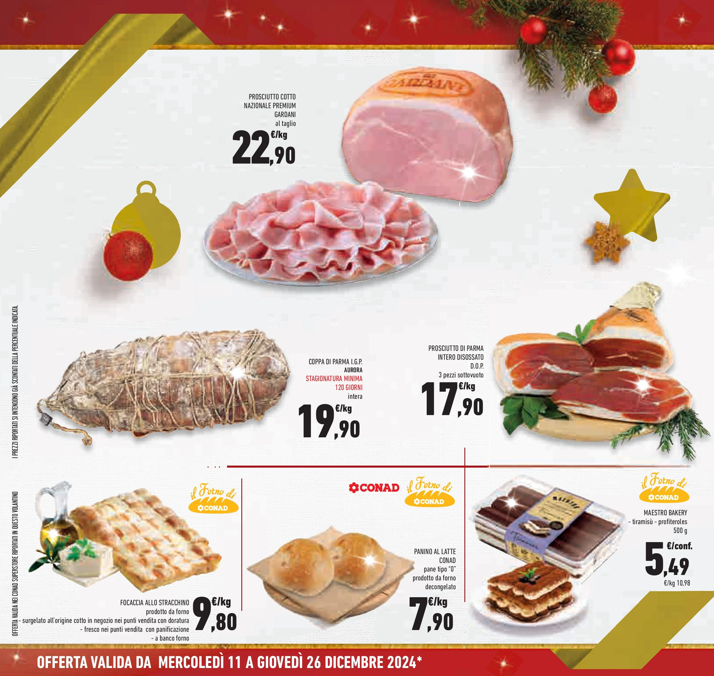 Prossimo volantino Conad dal 10/12/2024 > Anteprima | Pagina: 18 | Prodotti: Prosciutto di Parma, Focaccia, Prosciutto, Forno