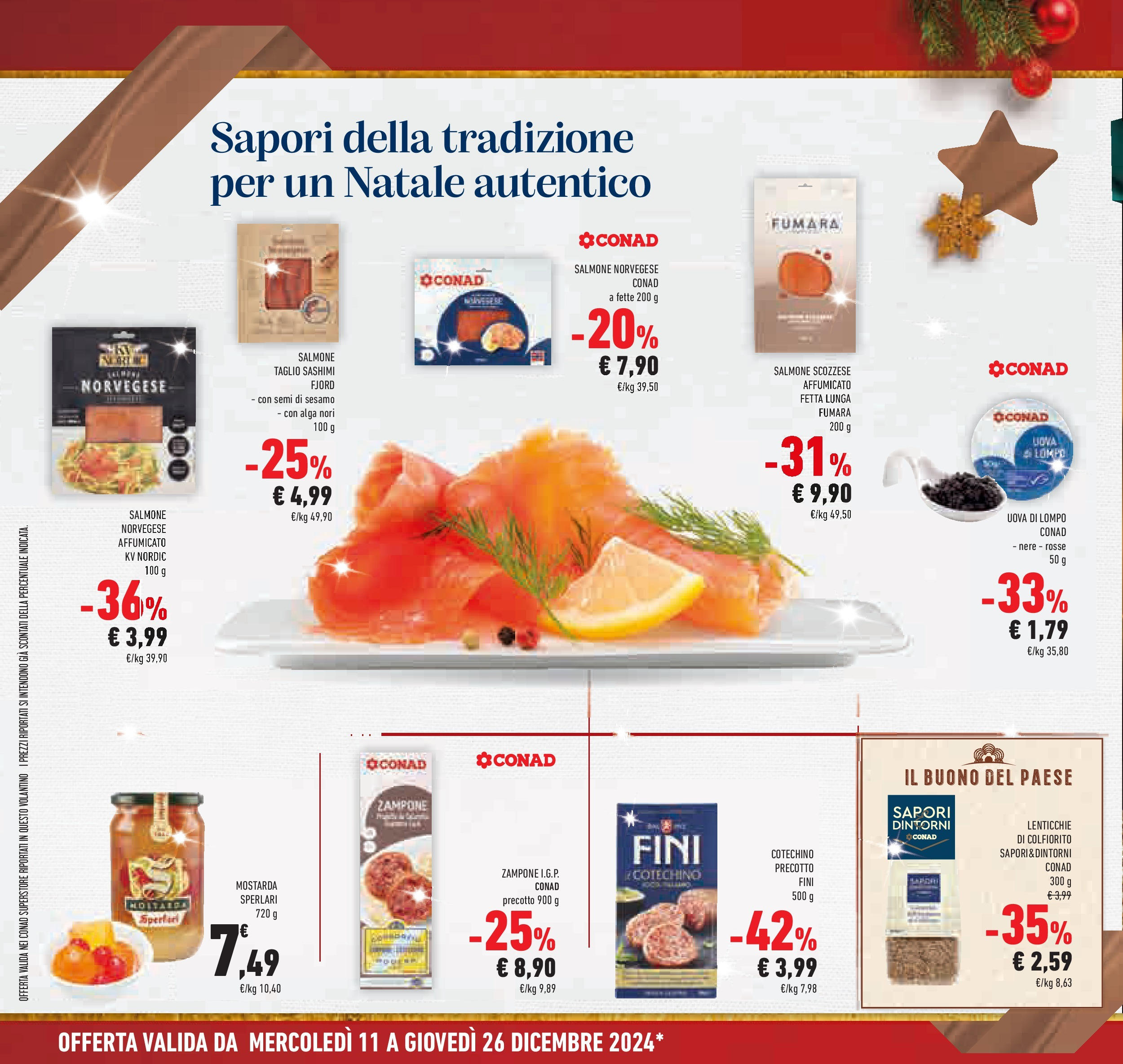 Prossimo volantino Conad dal 10/12/2024 > Anteprima | Pagina: 20 | Prodotti: Uova, Salmone, Lenticchie, Cotechino