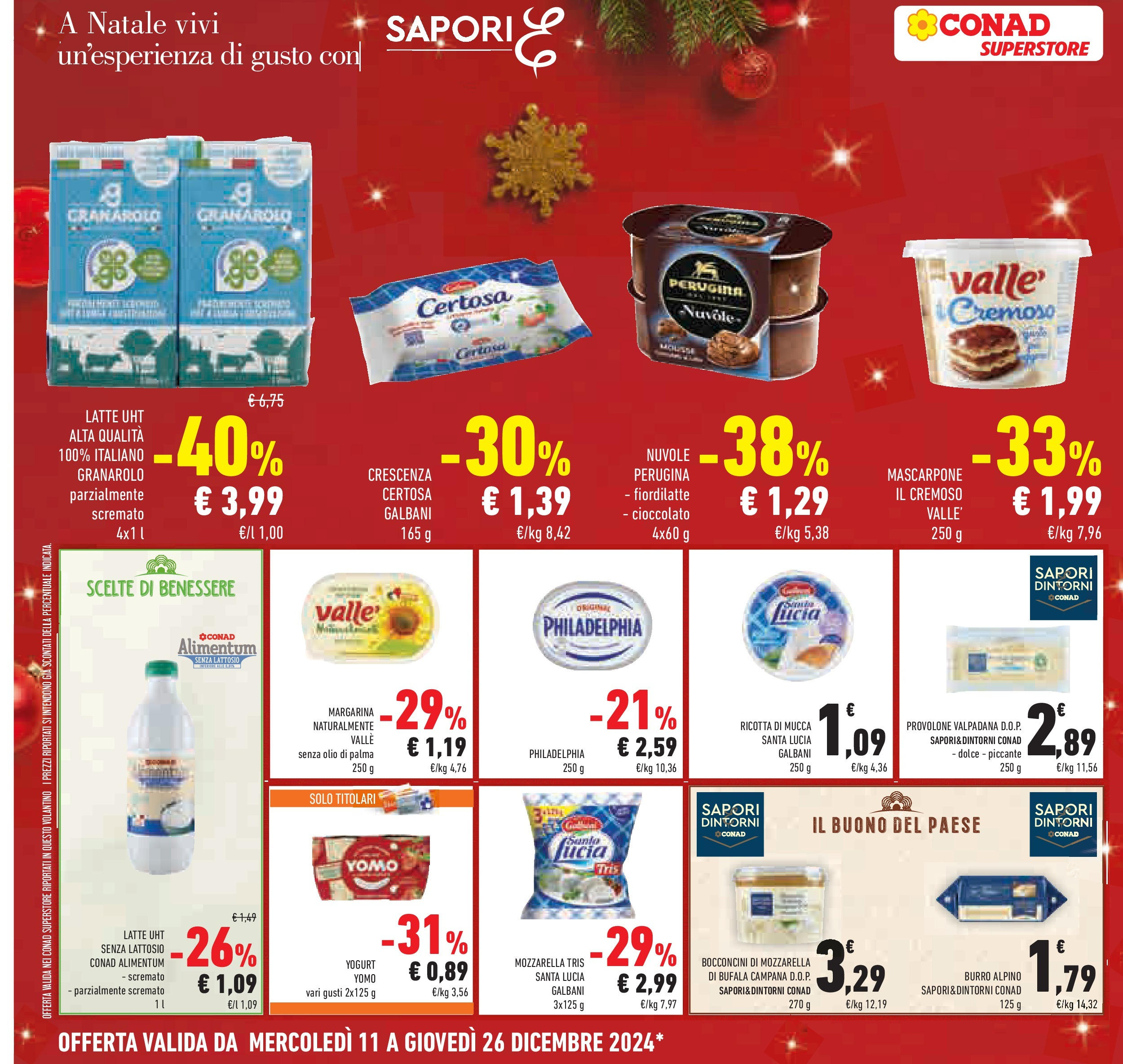 Prossimo volantino Conad dal 10/12/2024 > Anteprima | Pagina: 24 | Prodotti: Provolone, Yogurt, Cioccolato, Mozzarella