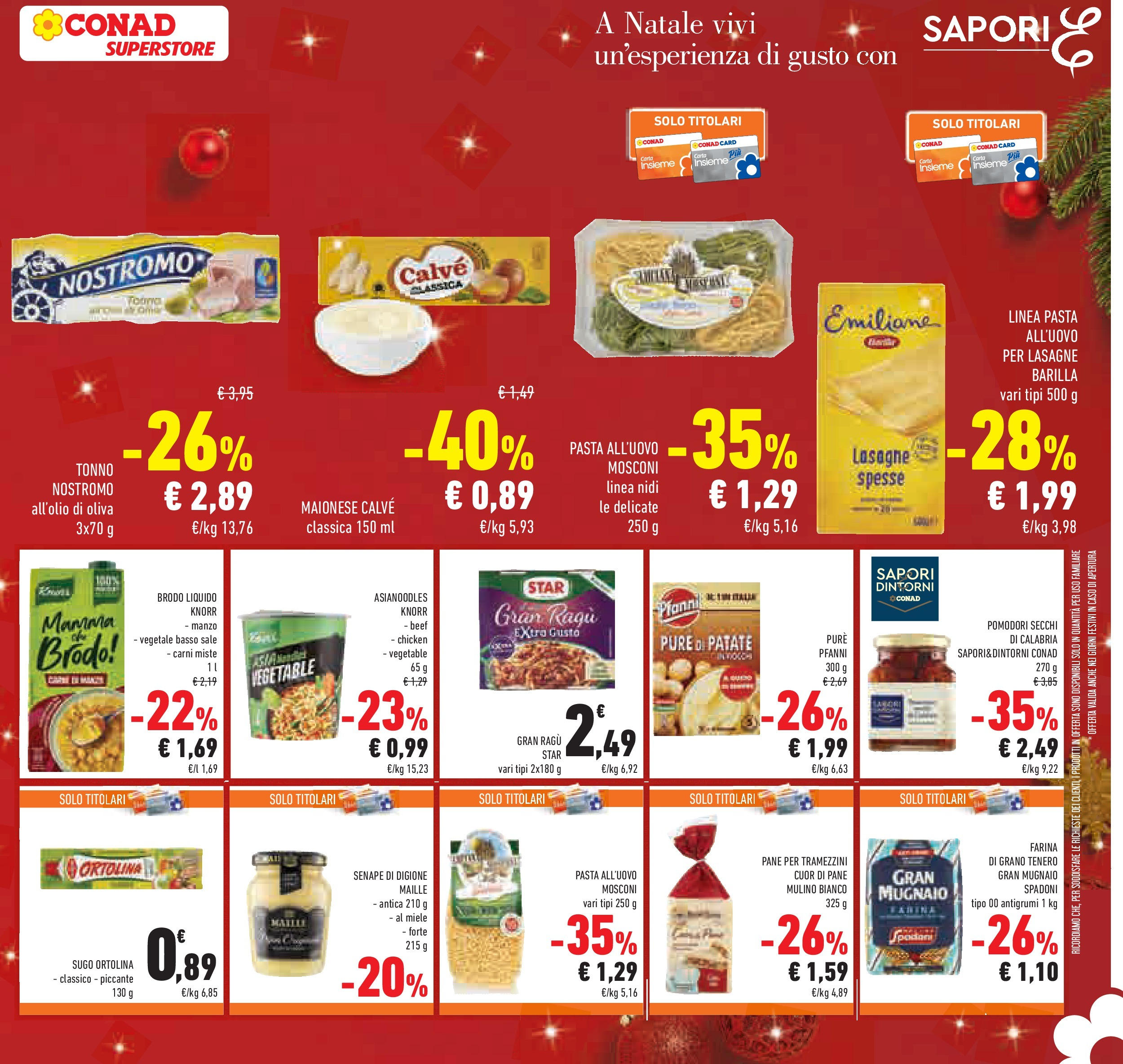 Prossimo volantino Conad dal 10/12/2024 > Anteprima | Pagina: 29 | Prodotti: Pane, Patate, Maionese, Sale