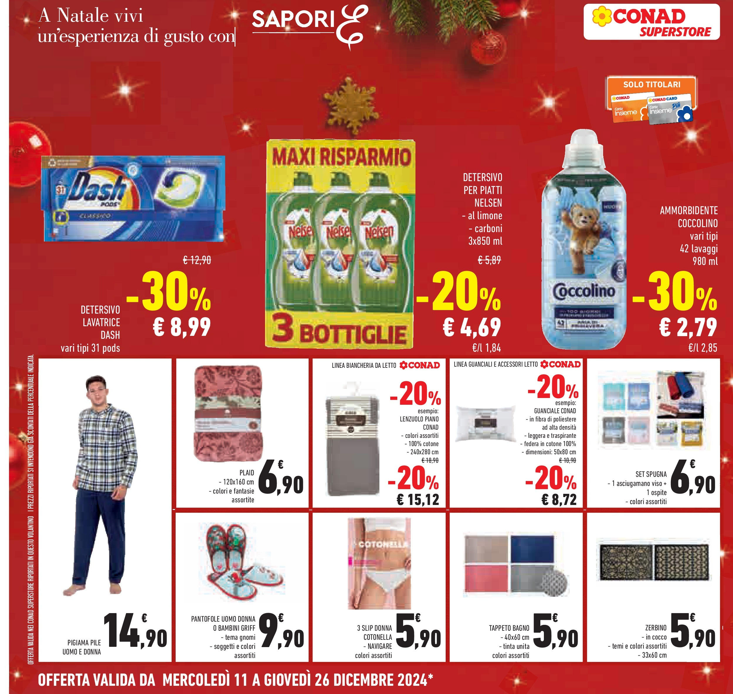 Prossimo volantino Conad dal 10/12/2024 > Anteprima | Pagina: 36 | Prodotti: Pigiama, Letto, Zerbino, Federa