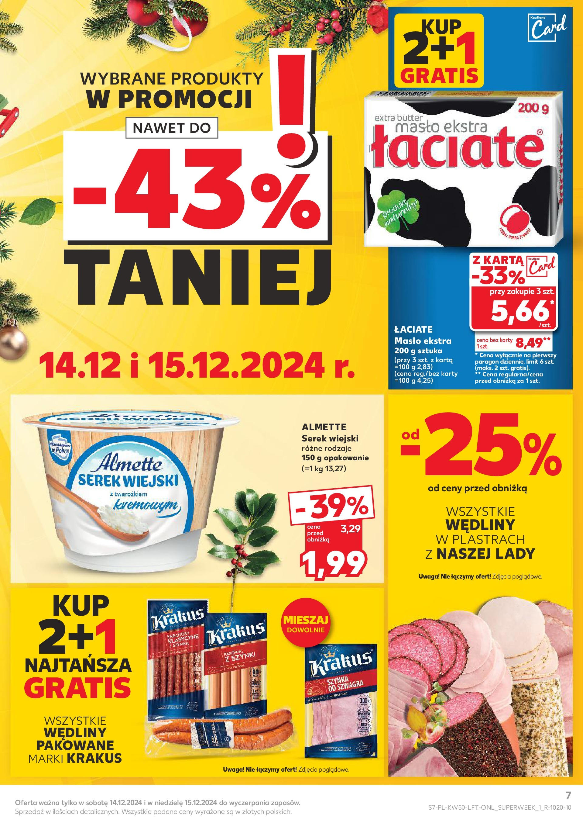 Kaufland - Kaufland gazetka do 18.12.2024 od 11.12.2024 - od jutra PDF | Strona: 7 | Produkty: Karta, Serek, Kabanosy, Wędliny