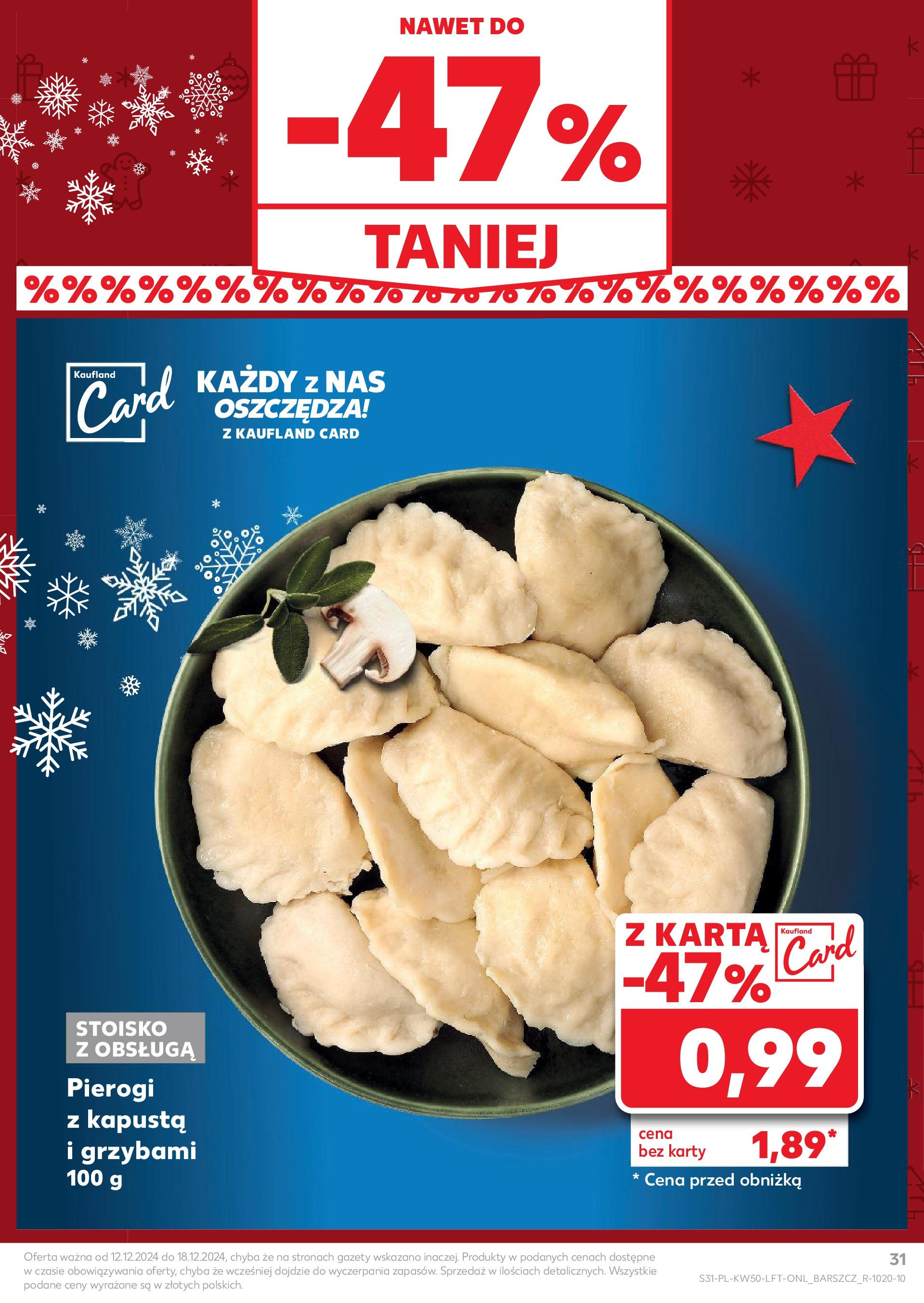 Kaufland - Kaufland gazetka do 18.12.2024 od 11.12.2024 - od jutra PDF | Strona: 31 | Produkty: Kapusta, Karta, Pierogi, Pierogi z kapusta i grzybami