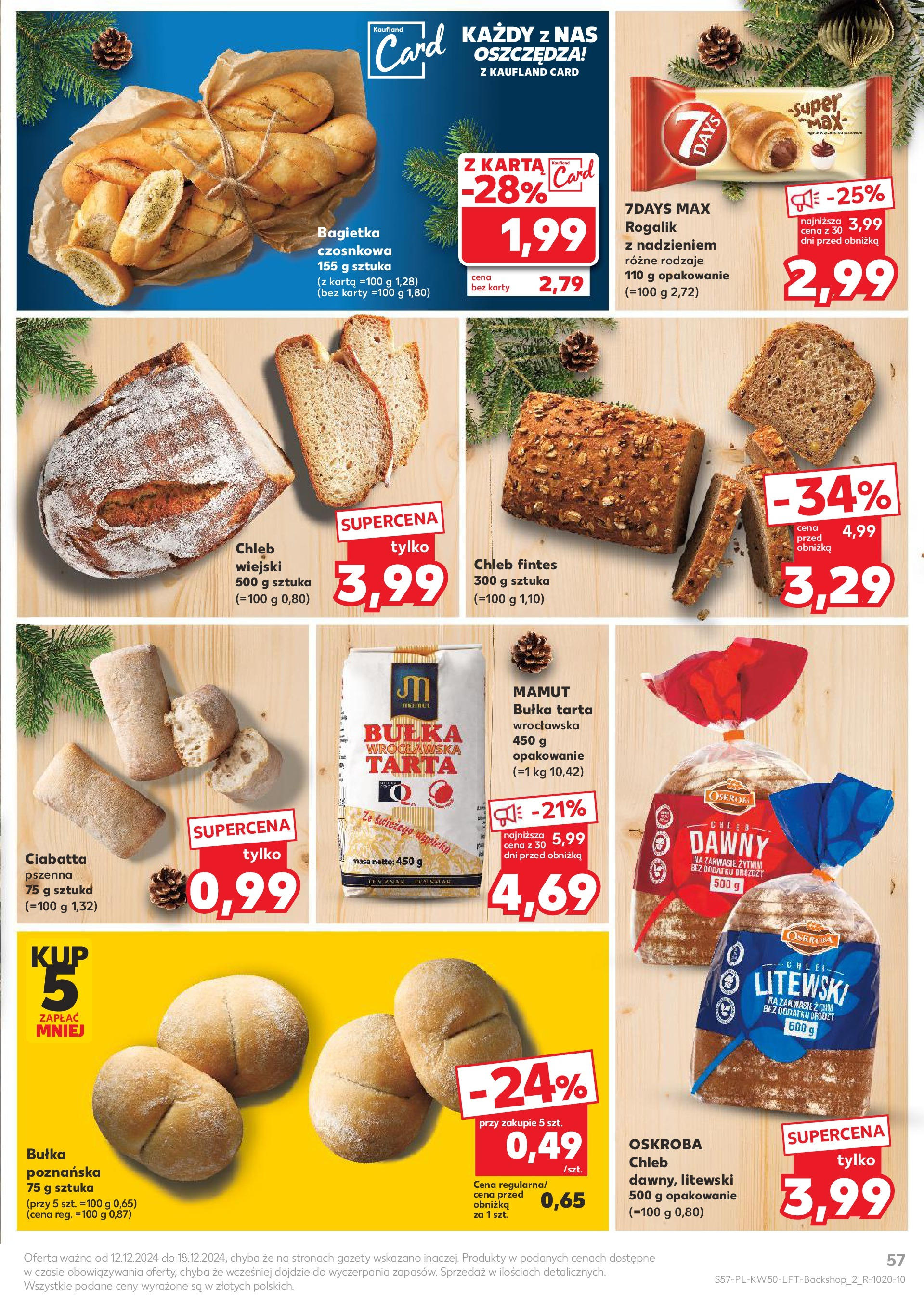 Kaufland - Kaufland gazetka do 18.12.2024 od 11.12.2024 - od jutra PDF | Strona: 57 | Produkty: Bułka tarta, Bułka, Bagietka, Ciabatta