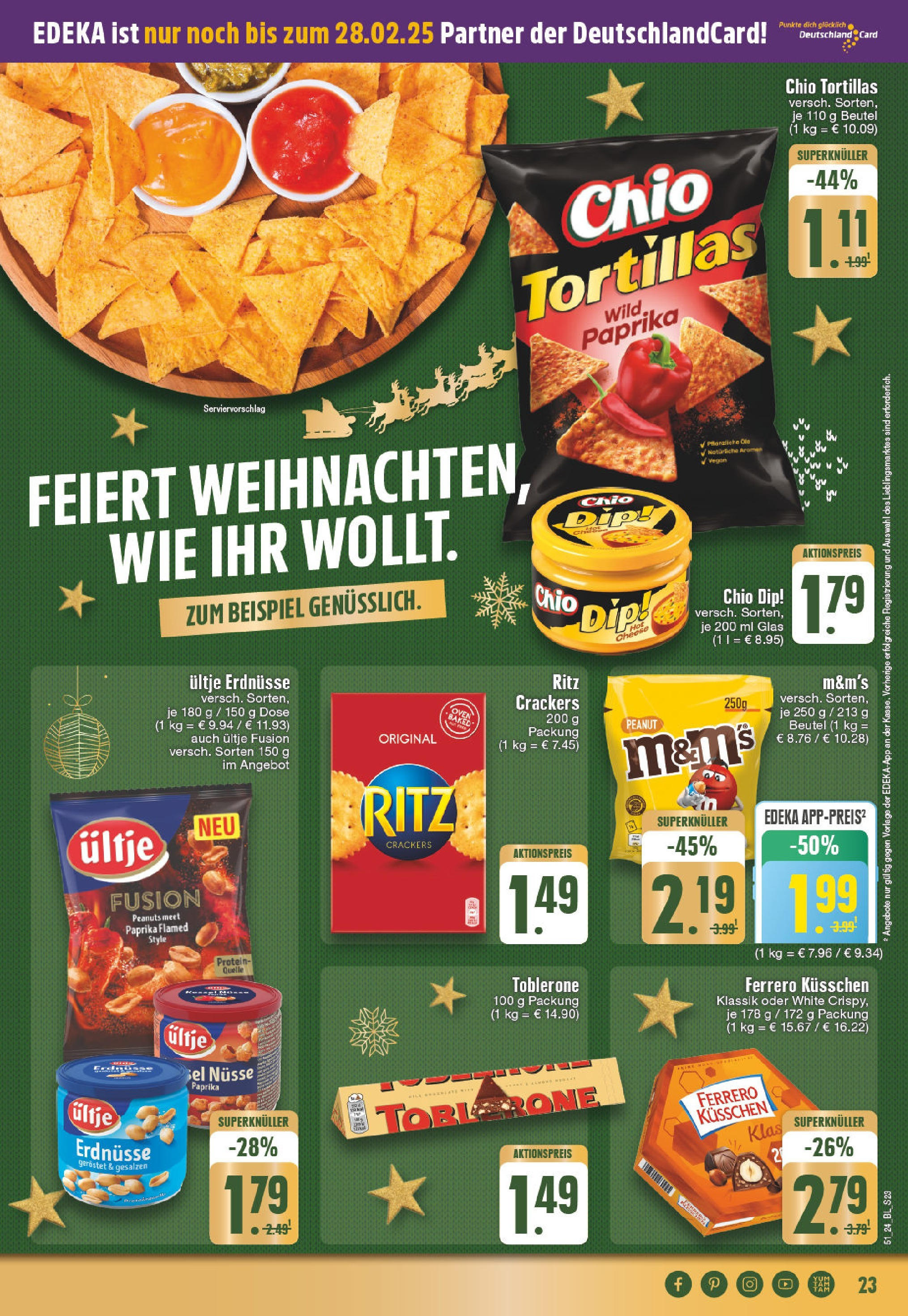 Edeka - EDEKA: Wochenangebote (ab 15.12.2024) » Angebote Online | Seite: 23 | Produkte: M&M's, Paprika, Chio tortillas, Nüsse