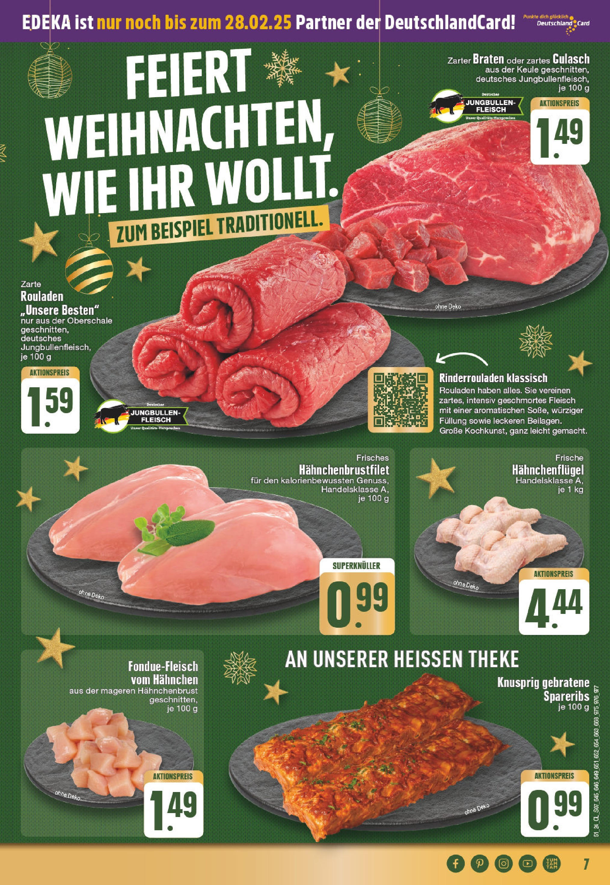 Edeka - EDEKA: Wochenangebote (ab 15.12.2024) » Angebote Online | Seite: 7 | Produkte: Rinderrouladen, Hahnchen, Theke, Fleisch